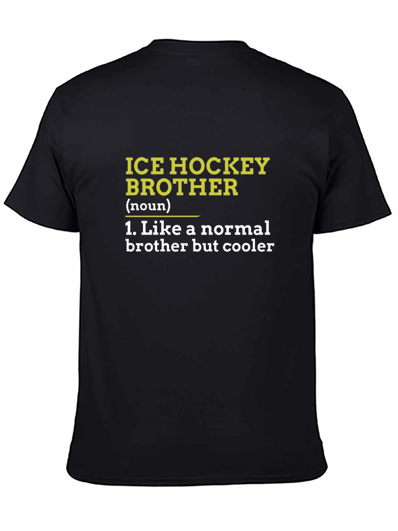 Ice Hockey Brother Definition T-Shirt