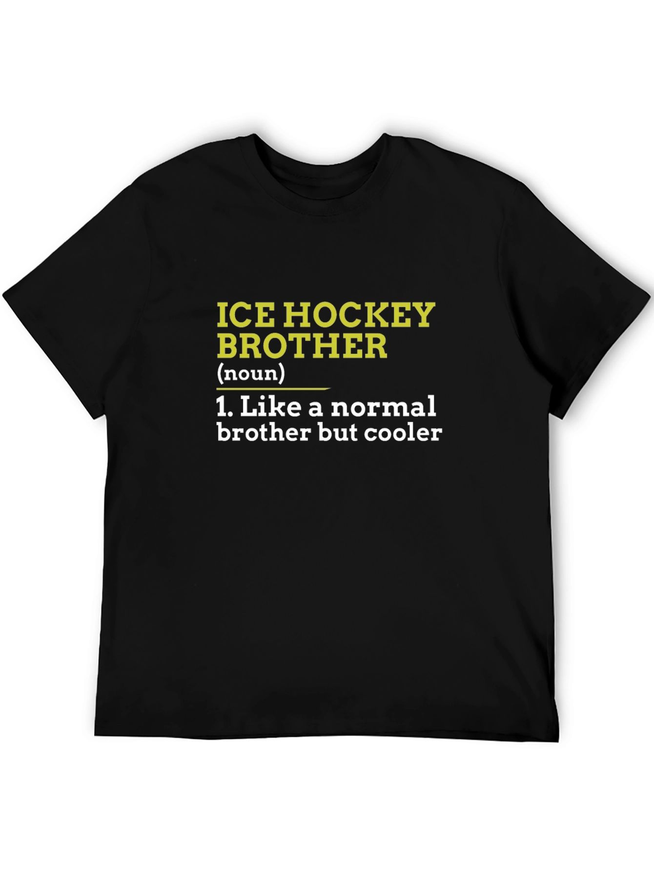 Ice Hockey Brother Definition T-Shirt
