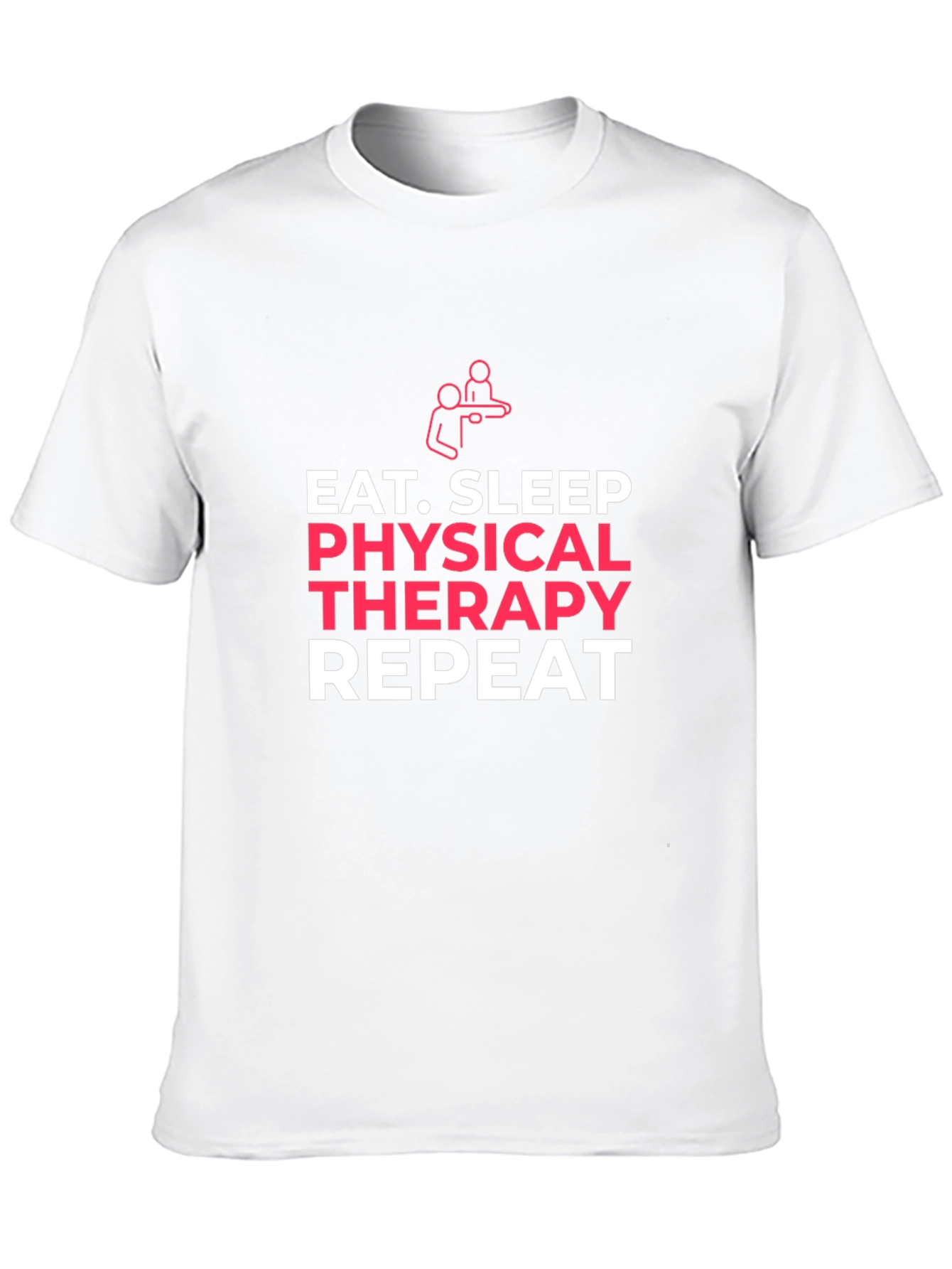 Eat Sleep Physical Therapy Repeat T-Shirt