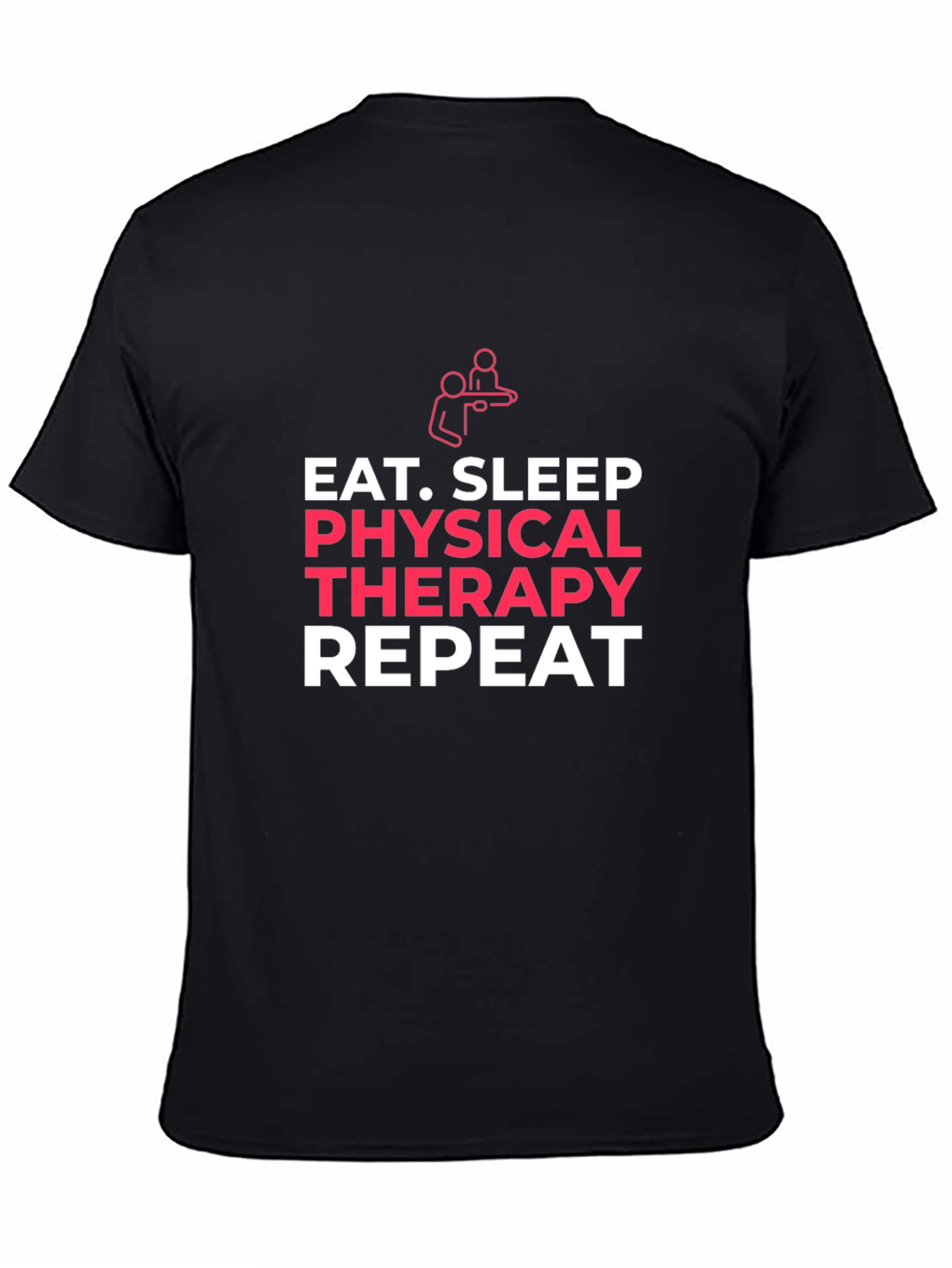 Eat Sleep Physical Therapy Repeat T-Shirt