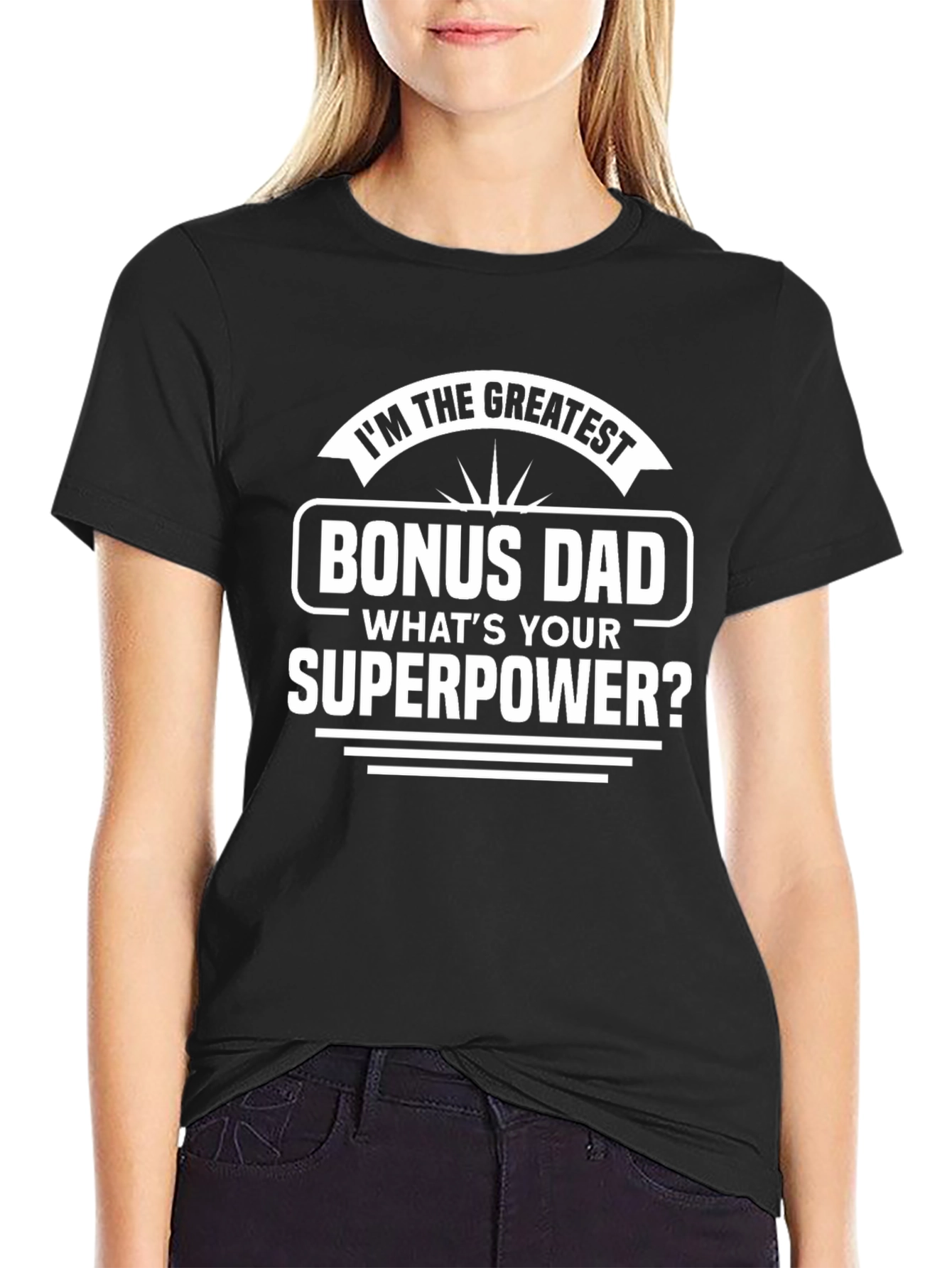Greatest Bonus Dad Superpower Graphic Tee