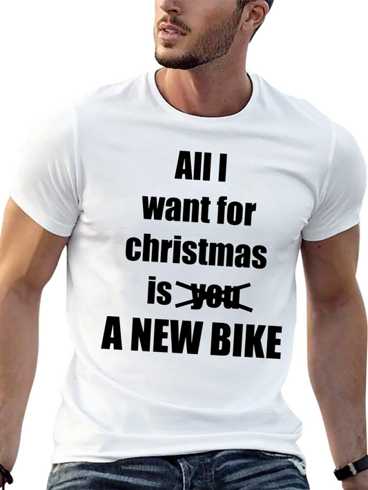 Funny Christmas Bike T-Shirt - All I Want is a New Bike!