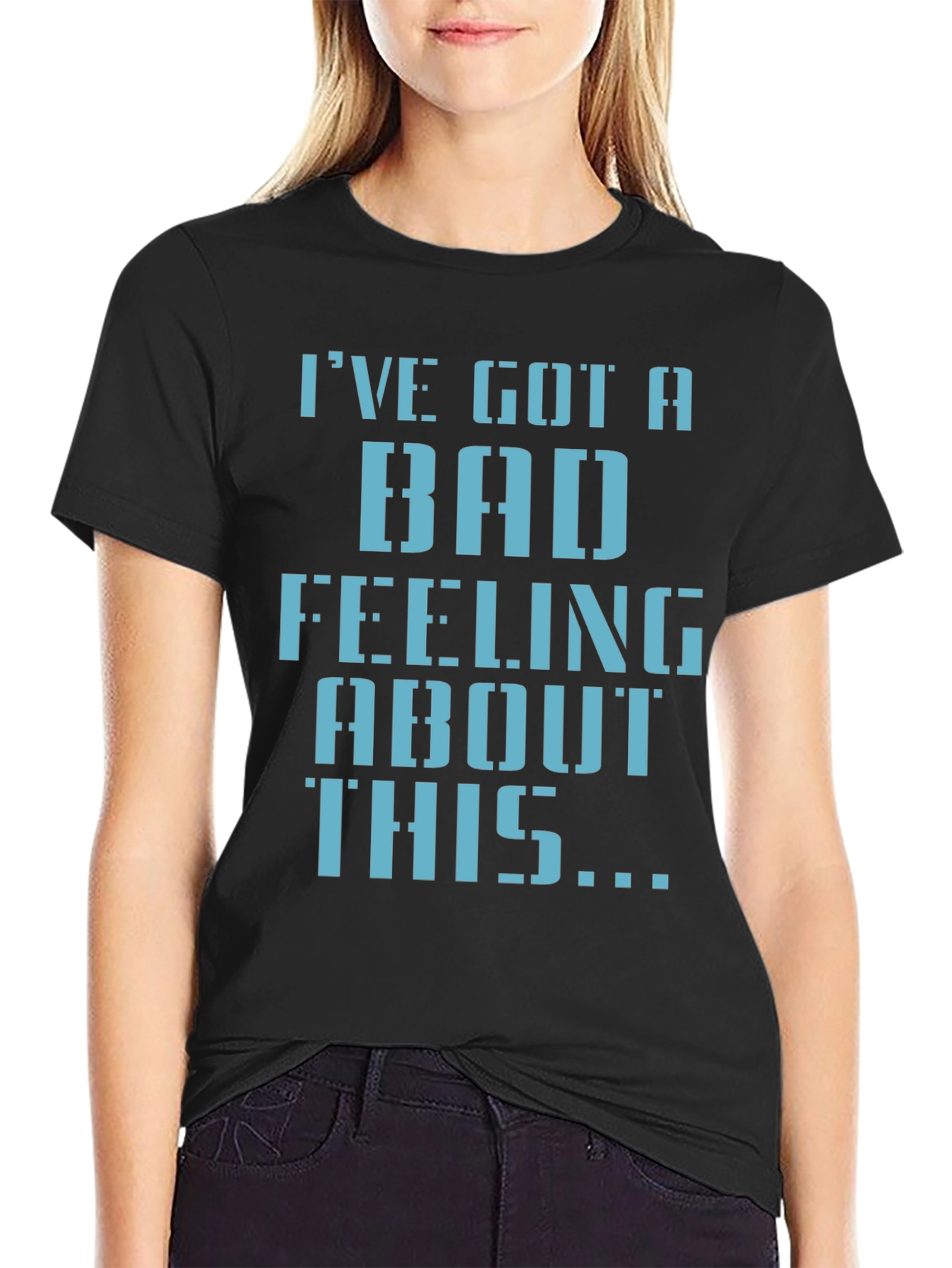 Bad Feeling T-Shirt - Classic Sci-Fi Quote Tee