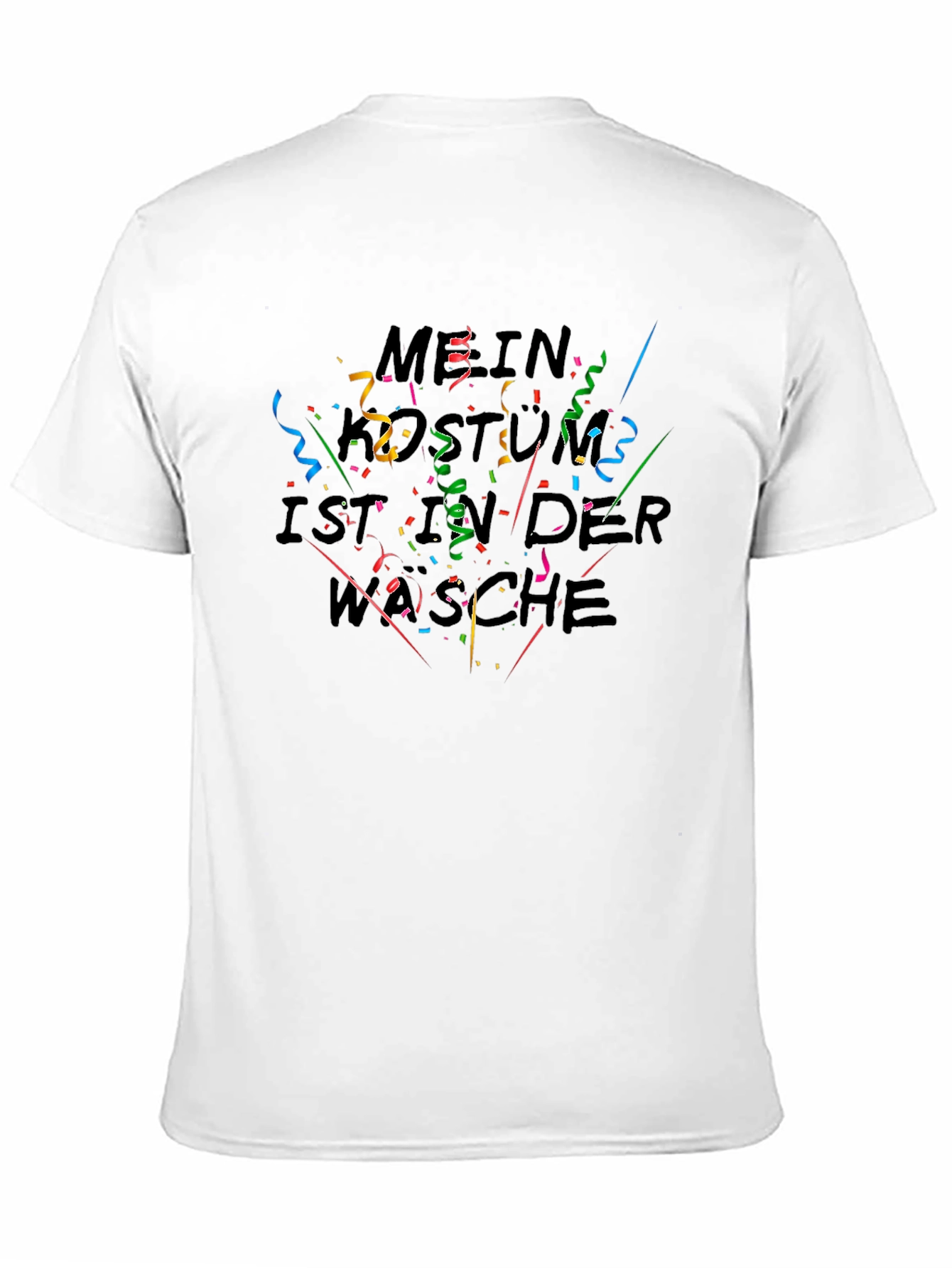 Mein Kostum ist in der Wasche T-Shirt