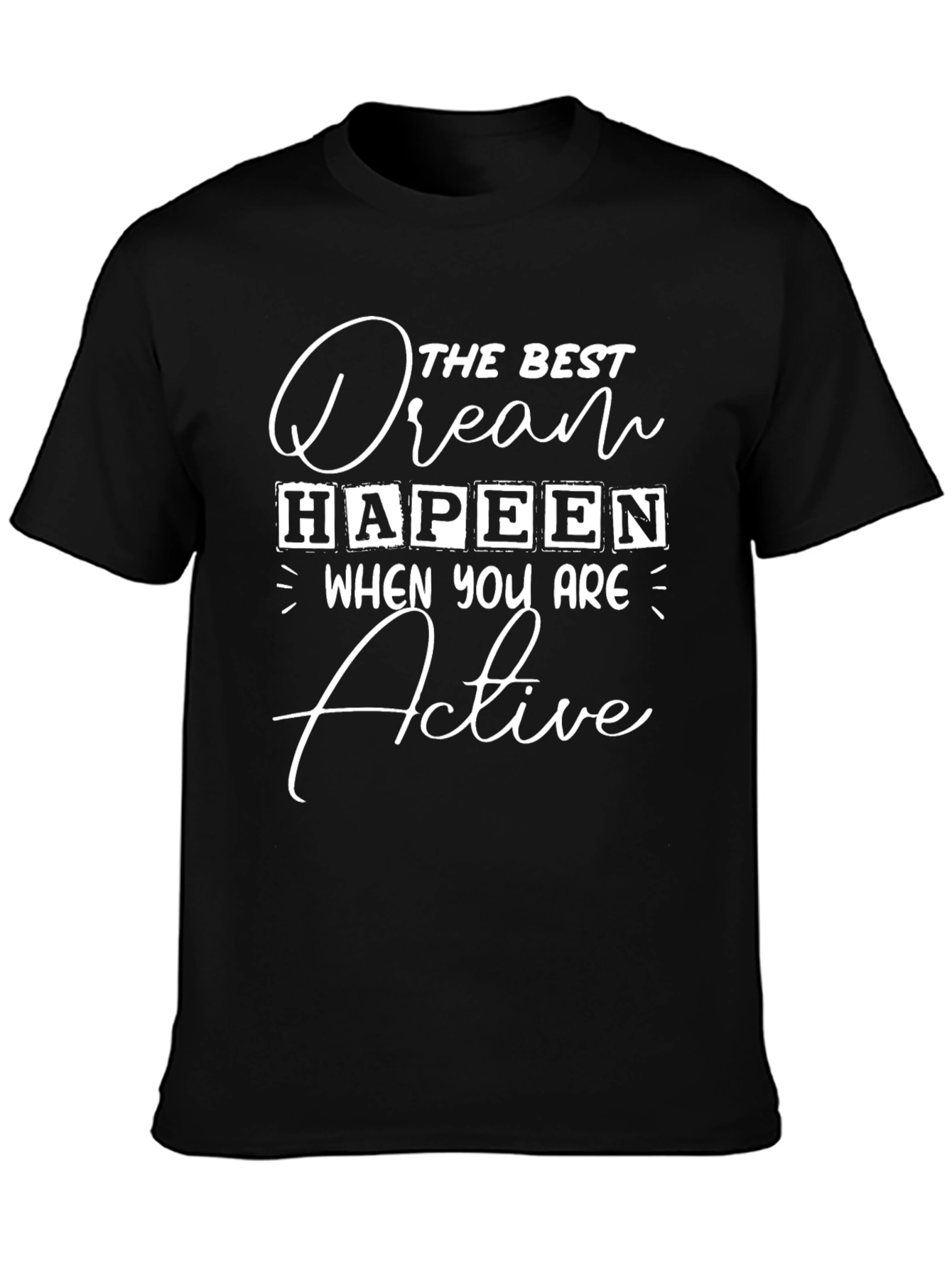 Dream Hapeen Active T-Shirt - Black