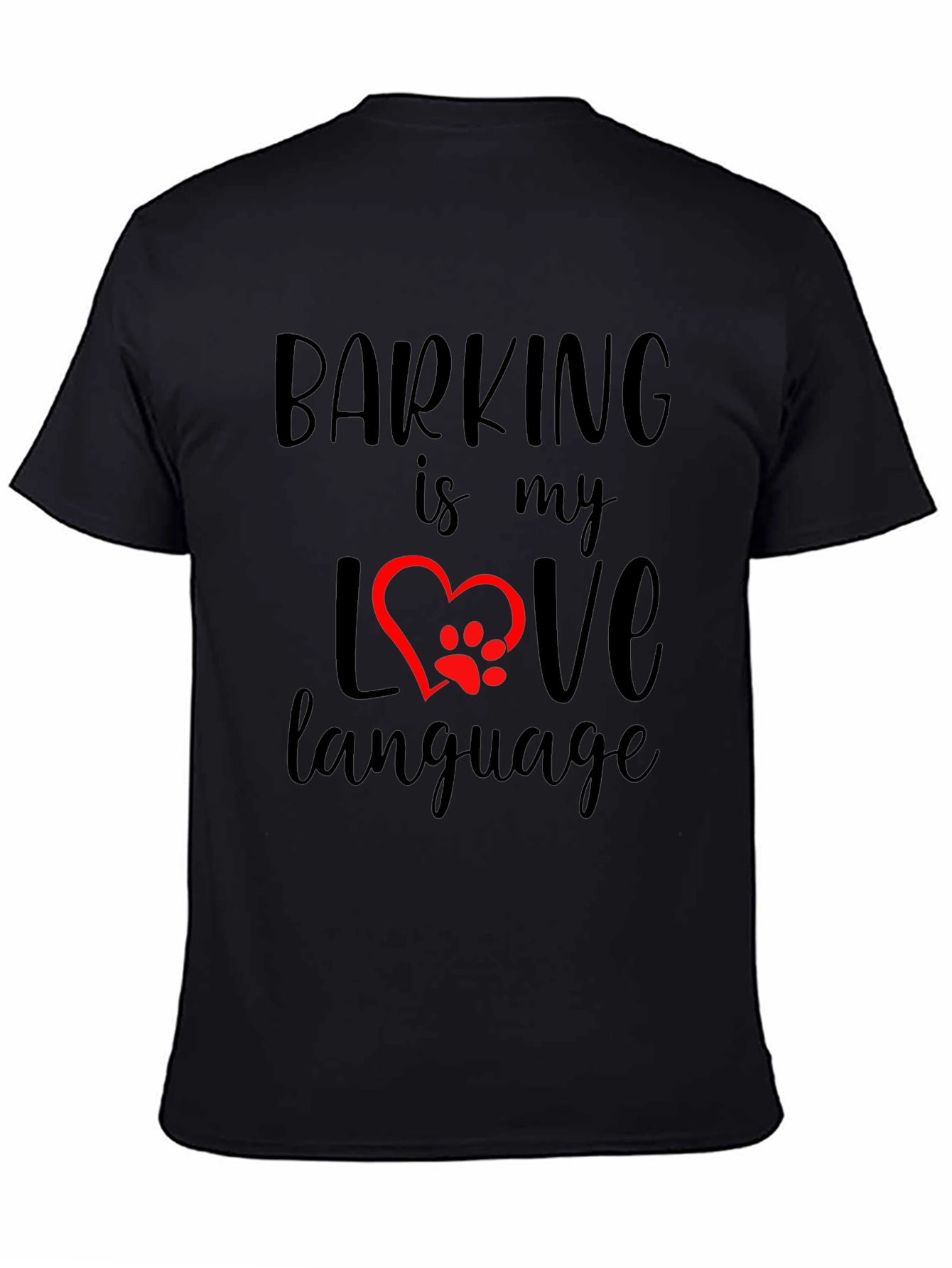 Barking is My Love Language T-Shirt