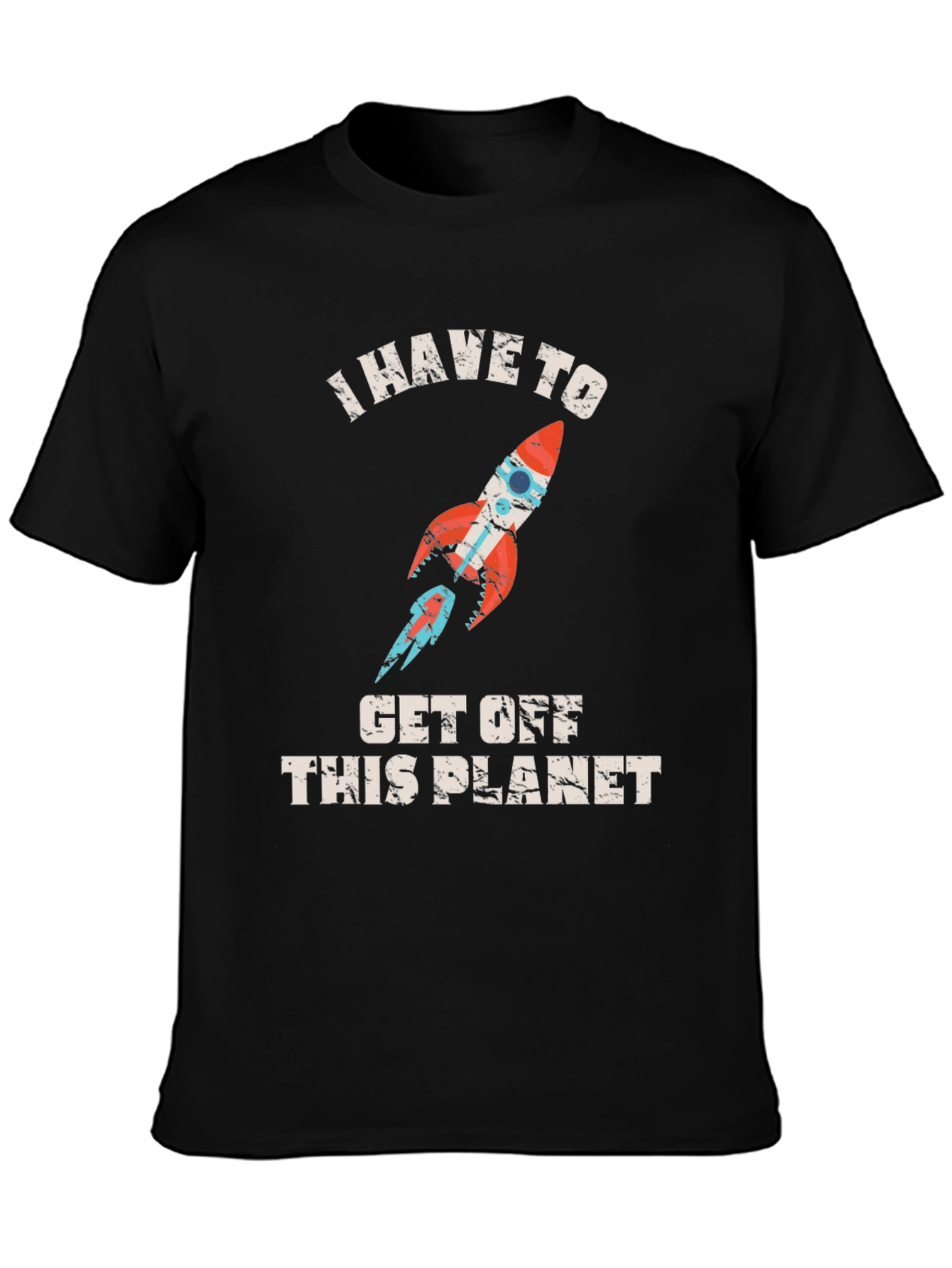 I Have To Get Off This Planet Graphic Tee