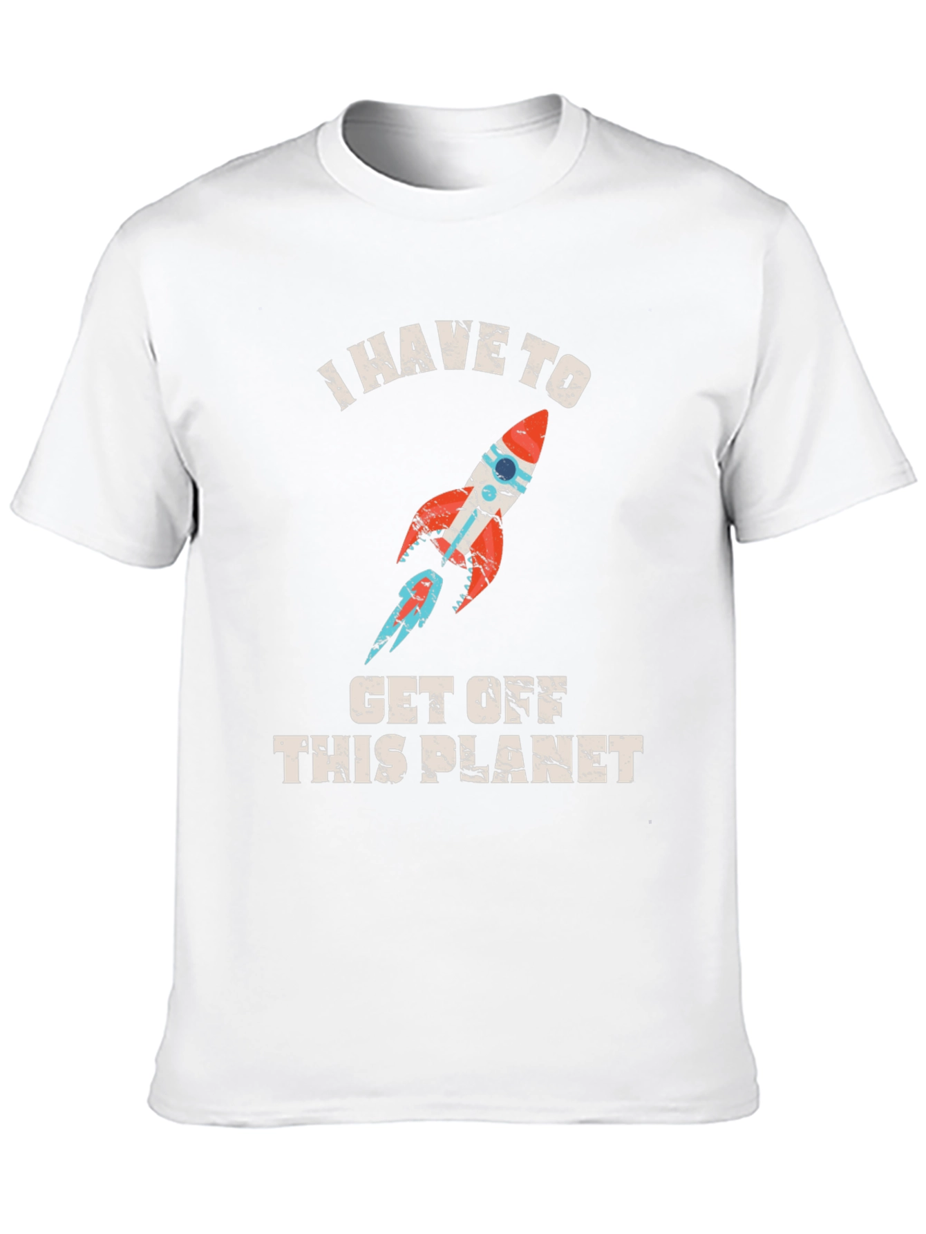I Have To Get Off This Planet Graphic Tee