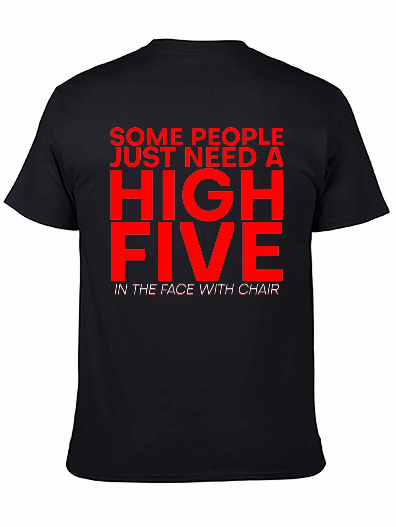 Sarcastic Humor T-Shirt - High Five With Chair