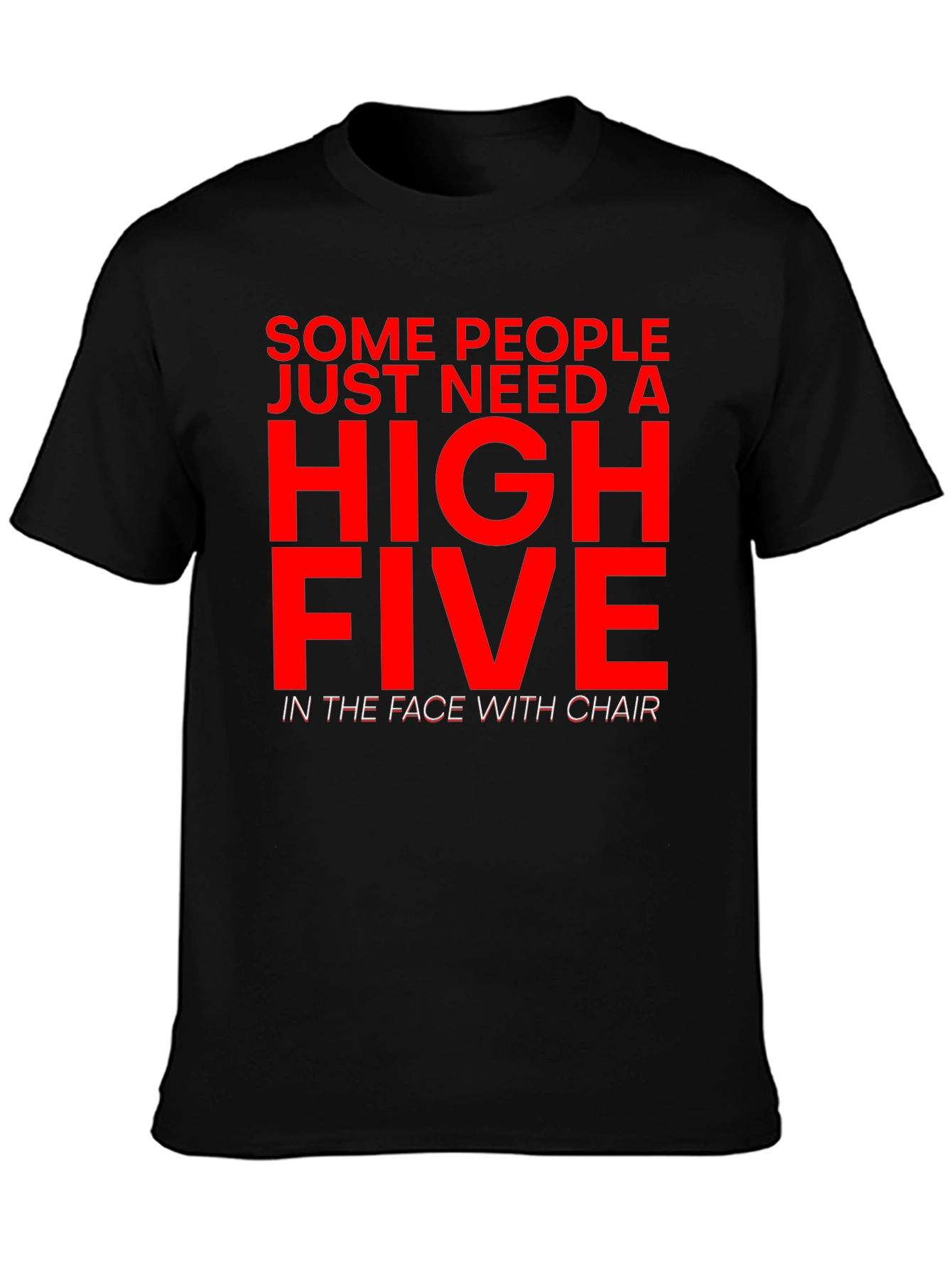 Sarcastic Humor T-Shirt - High Five With Chair