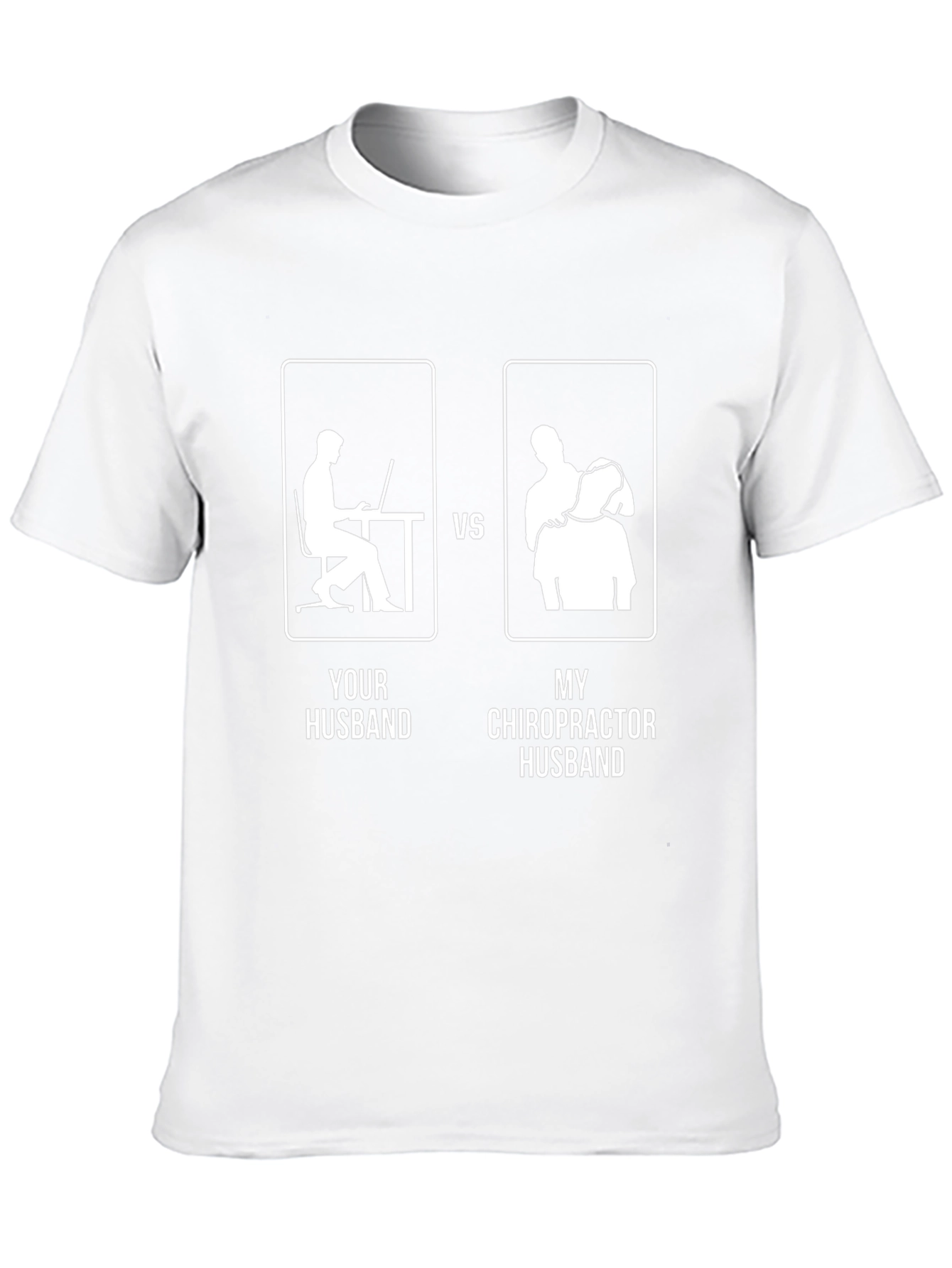 Chiropractor Husband Graphic T-Shirt - Funny Husband Gift