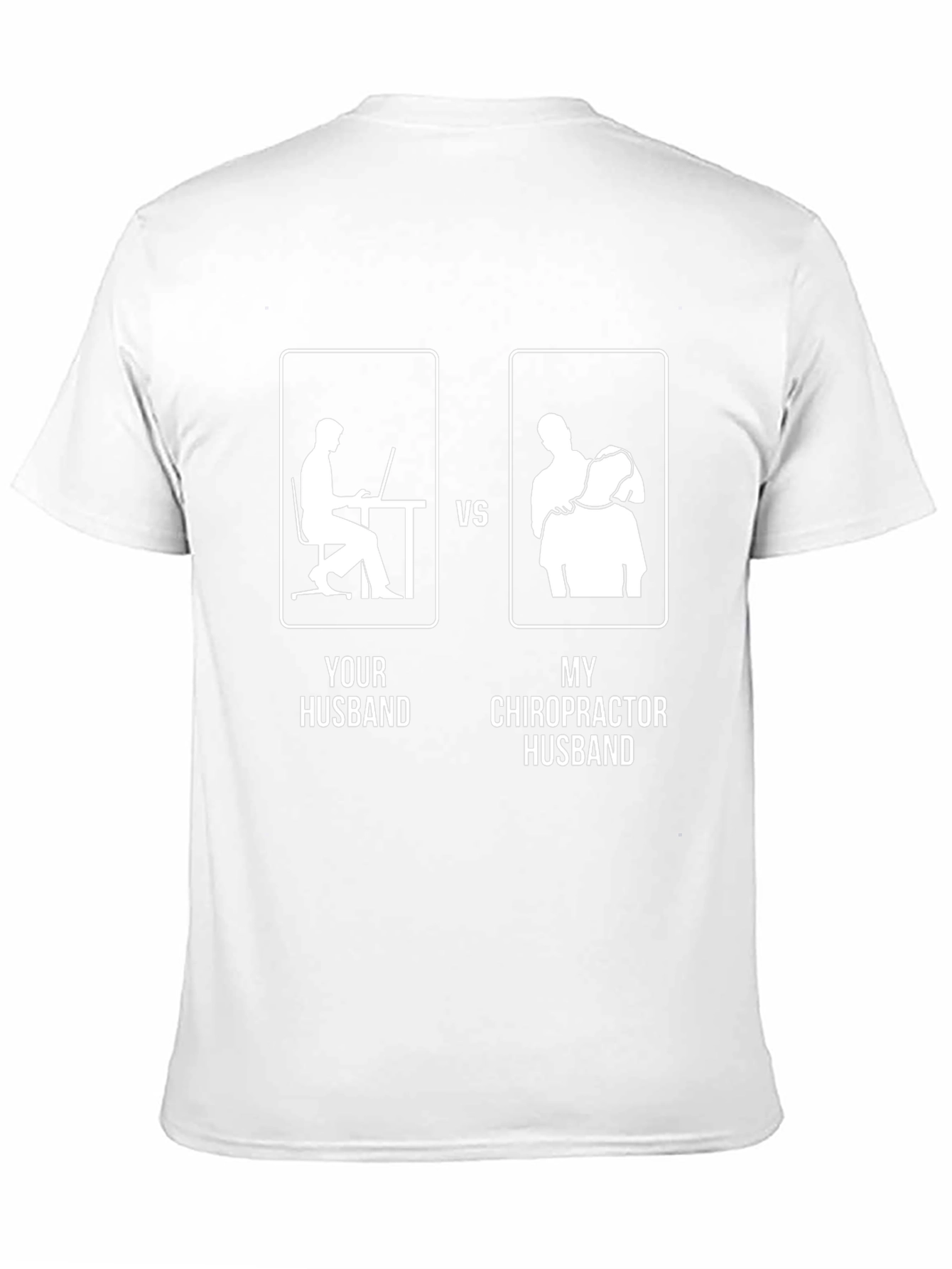 Chiropractor Husband Graphic T-Shirt - Funny Husband Gift