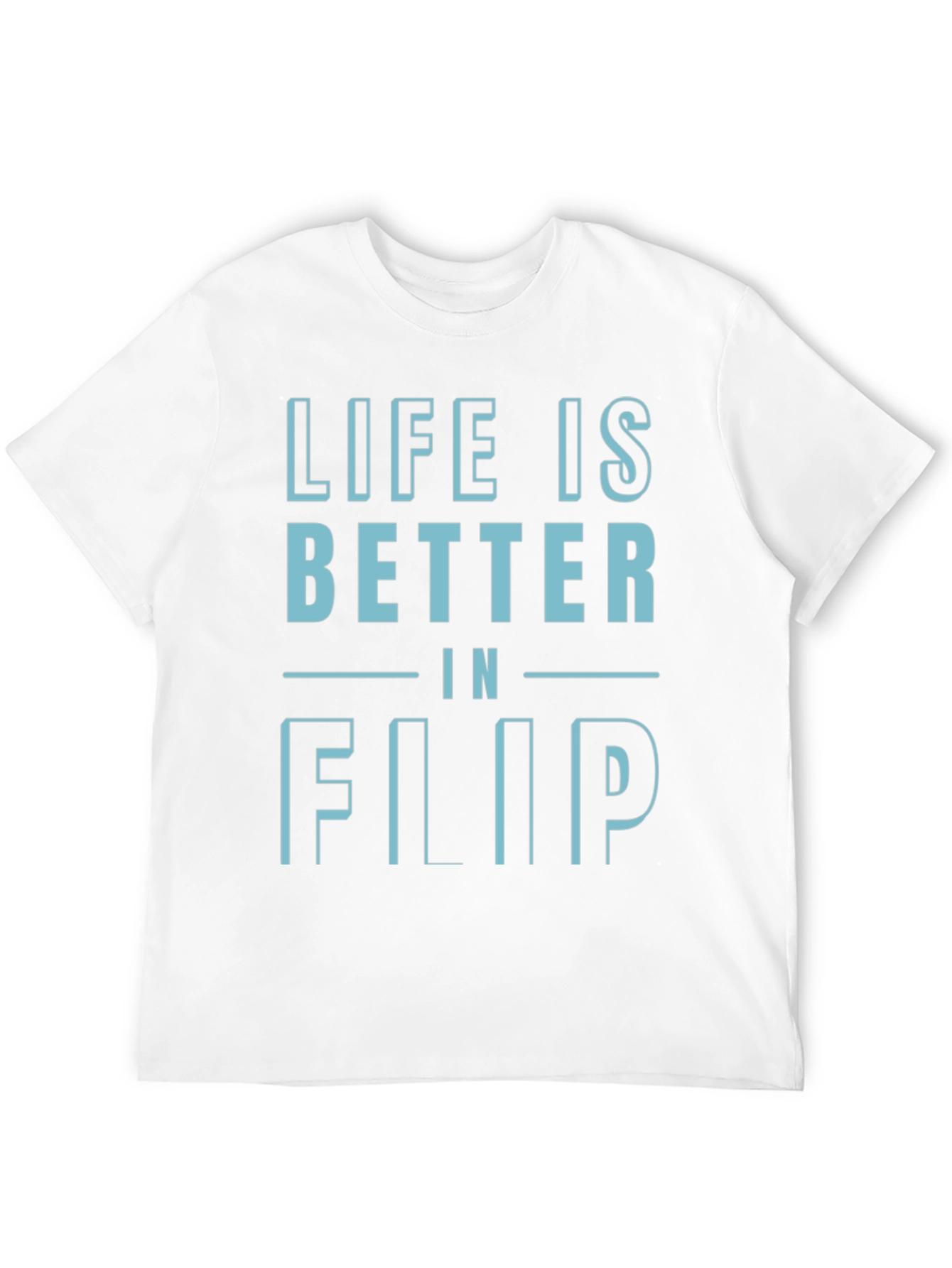 Life is Better in Flip T-Shirt - Black