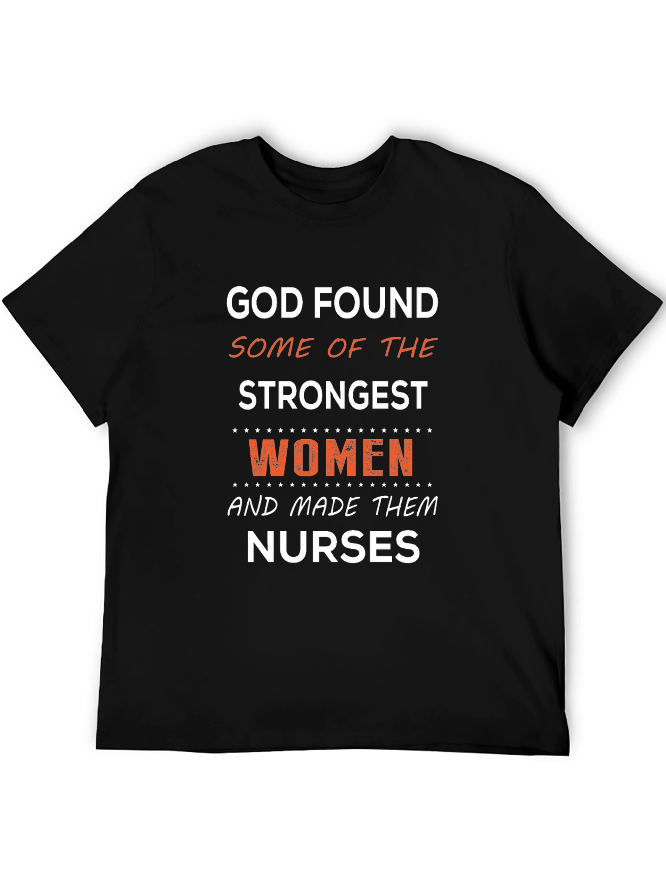 Strongest Women Nurses T-Shirt - Black Graphic Tee