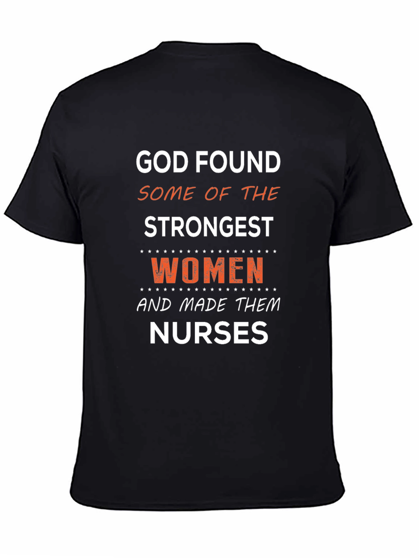 Strongest Women Nurses T-Shirt - Black Graphic Tee