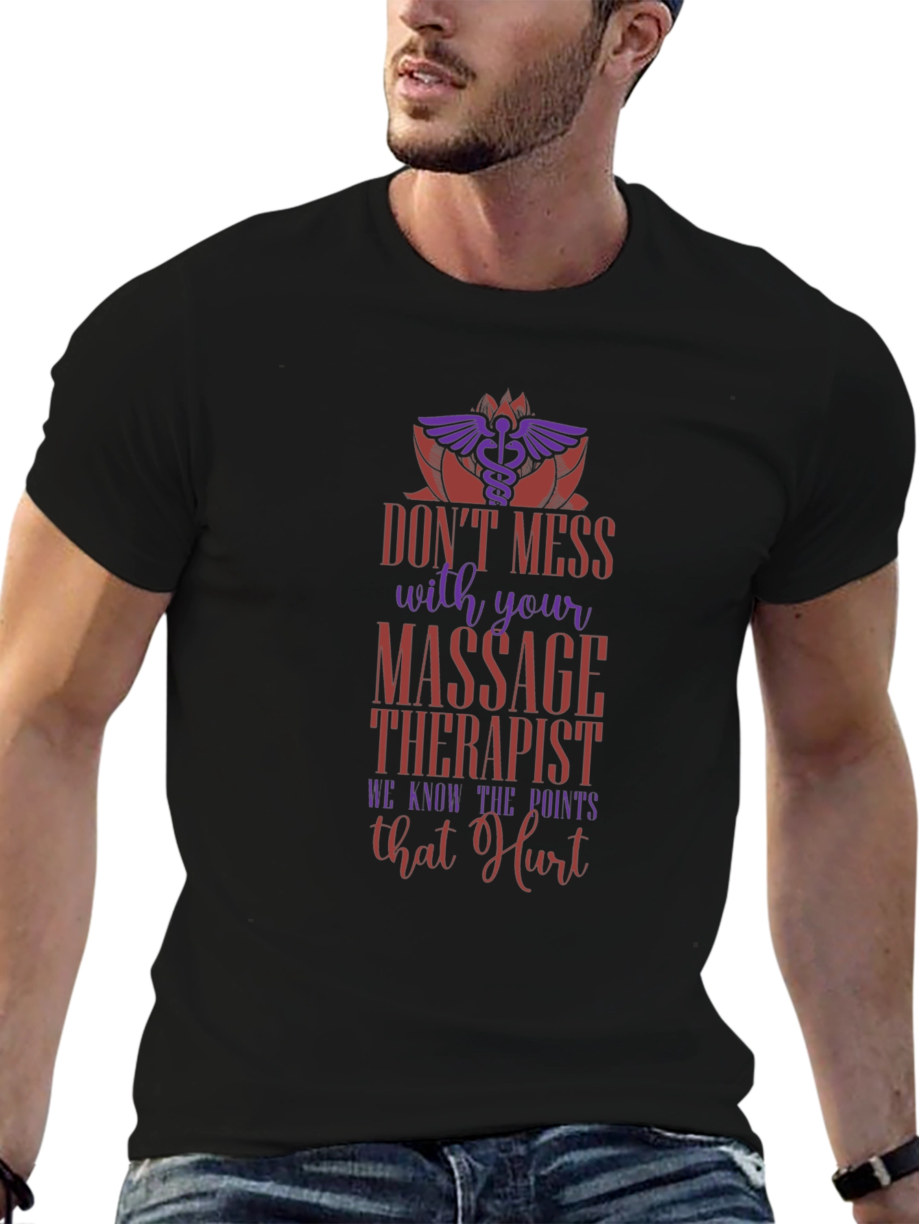 Dont Mess With Your Massage Therapist Black T-Shirt