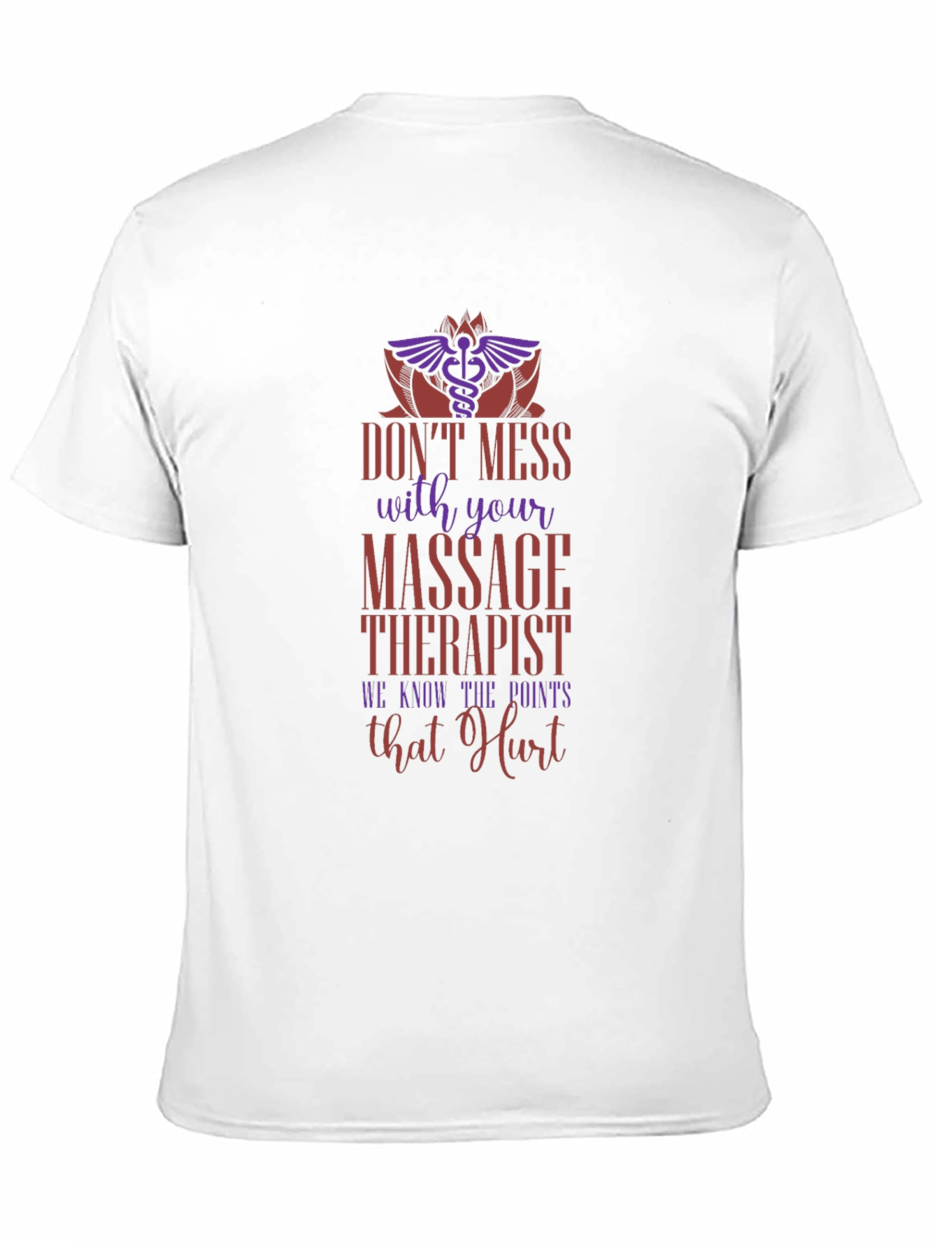 Dont Mess With Your Massage Therapist Black T-Shirt