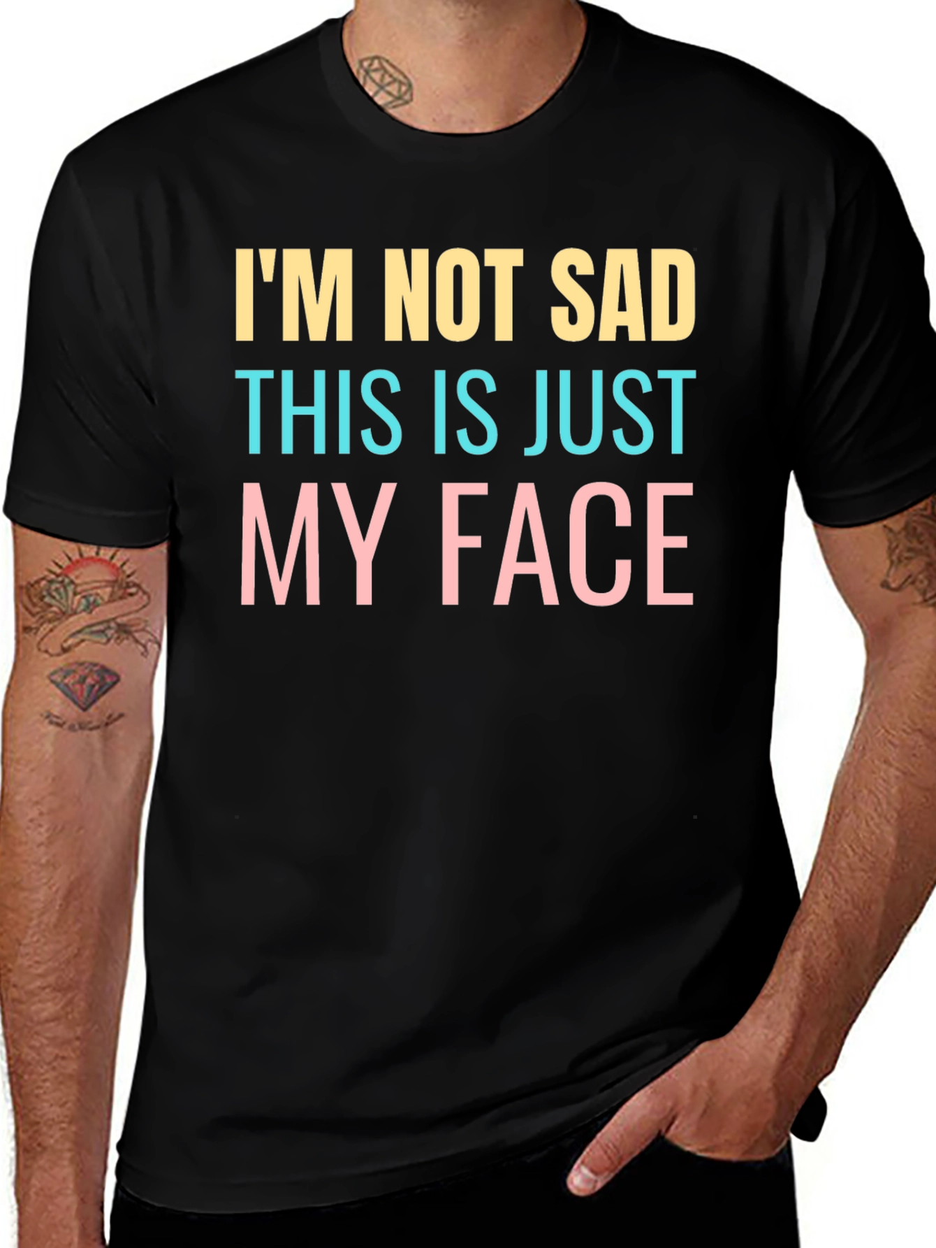 Funny Im Not Sad Graphic T-Shirt