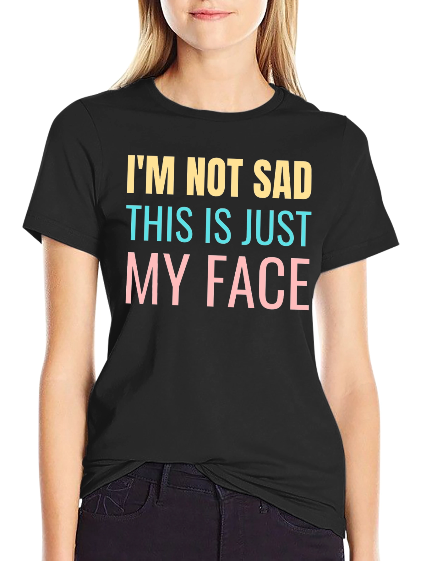 Funny Im Not Sad Graphic T-Shirt