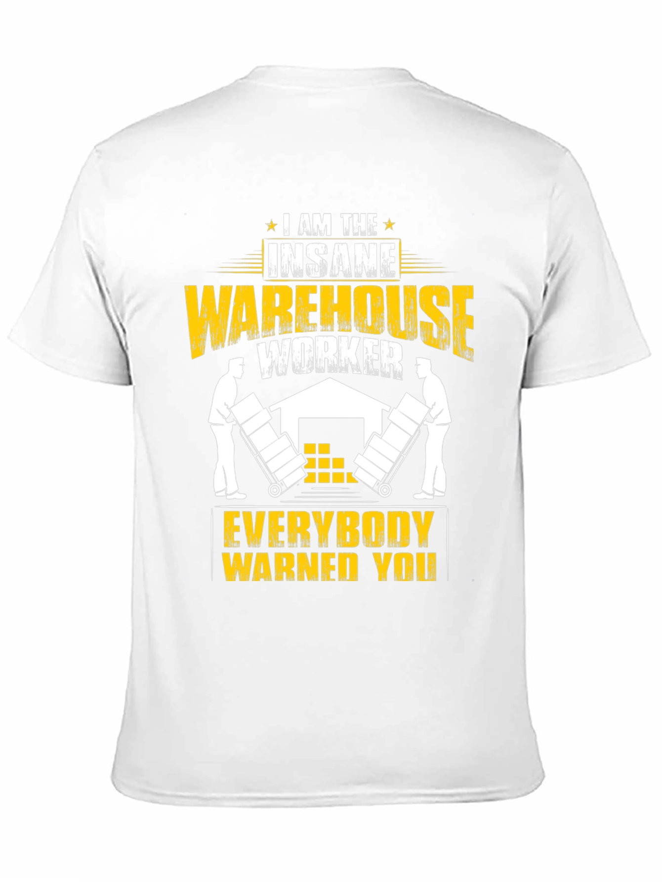 Insane Warehouse Worker Graphic Tee