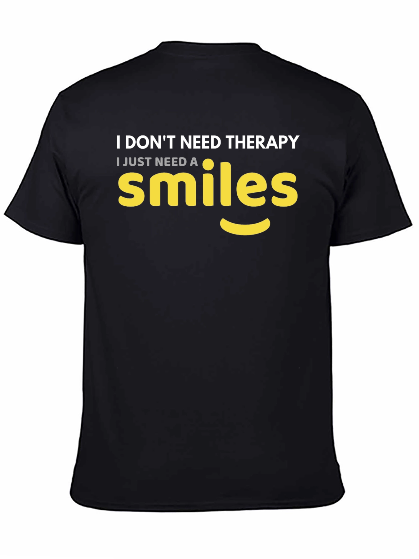Smiles Therapy T-Shirt - Comfy Cotton Tee