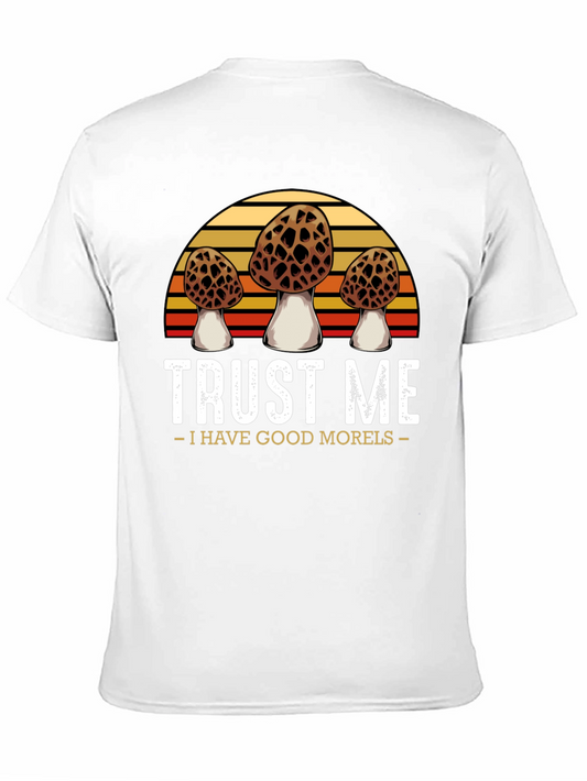 Trust Me I Have Good Morels T-Shirt