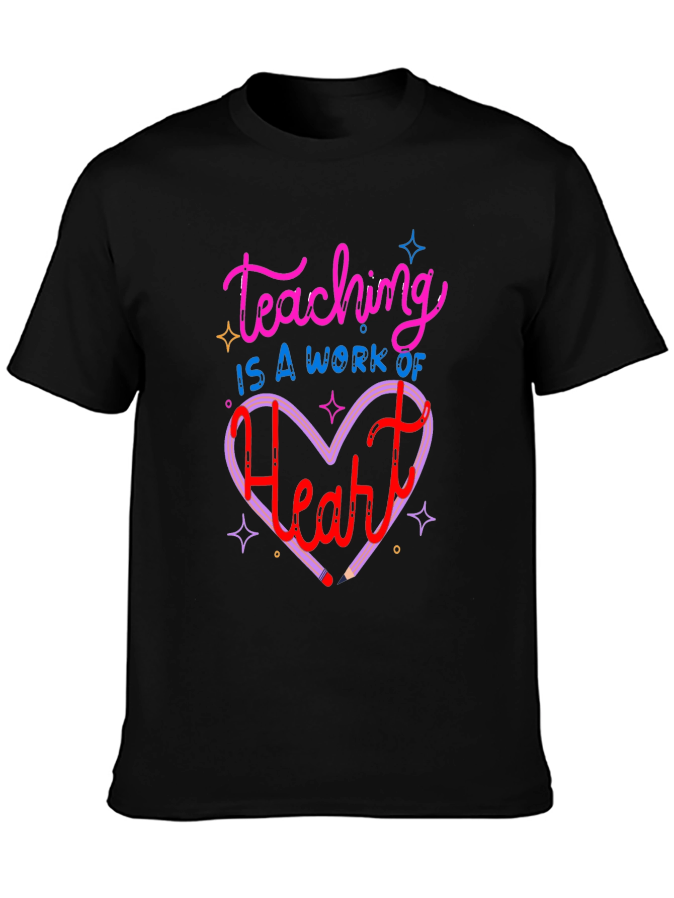 Teaching is a Work of Heart Graphic Tee