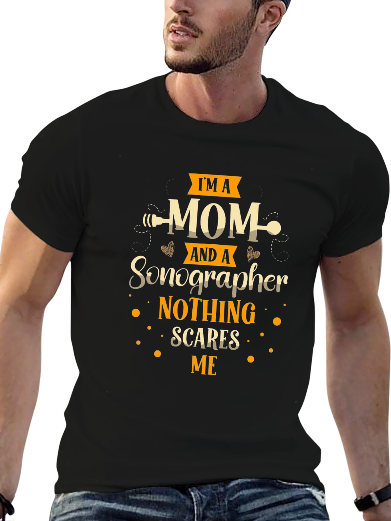 Im A Mom And A Sonographer T-Shirt