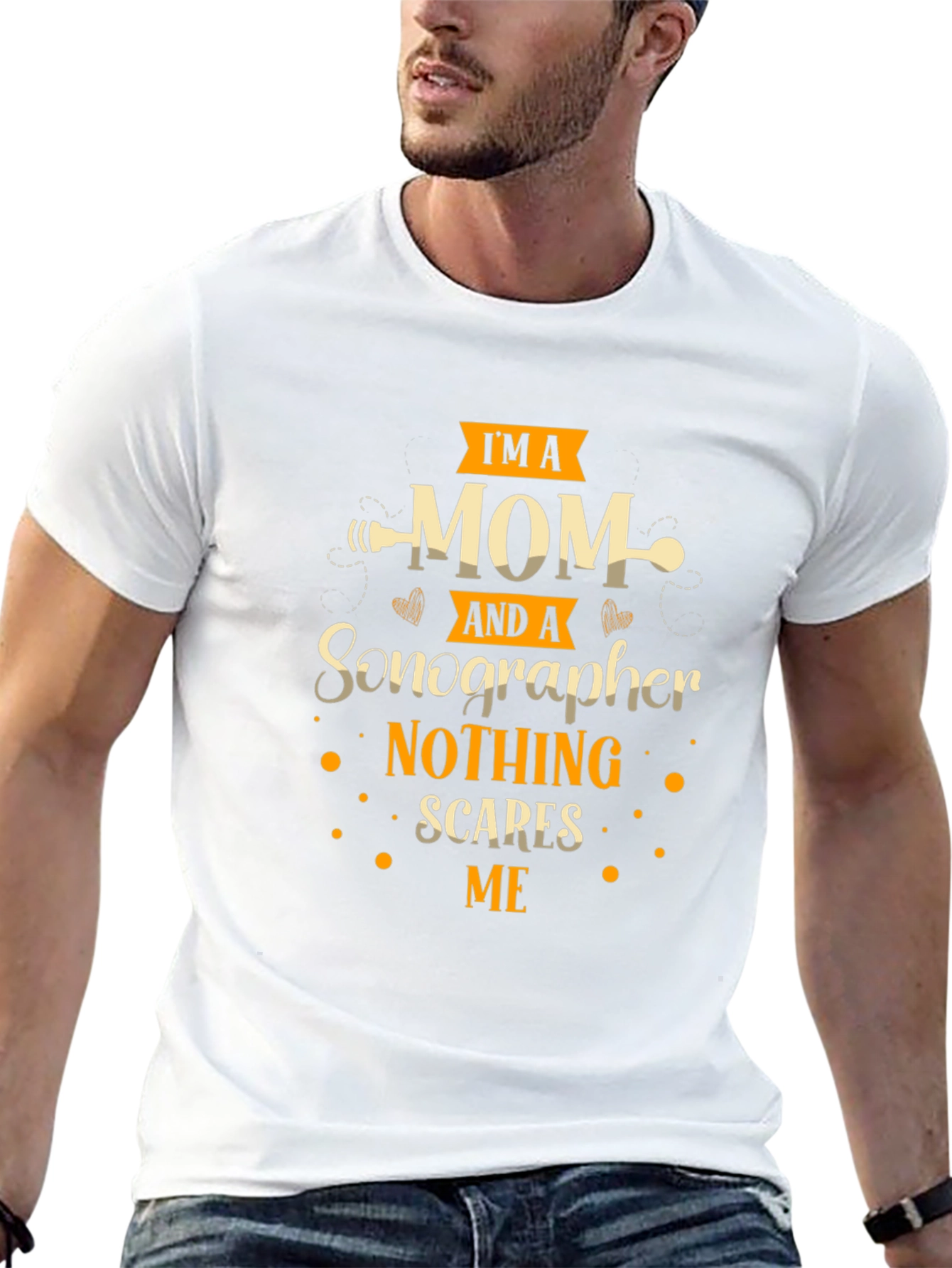 Im A Mom And A Sonographer T-Shirt