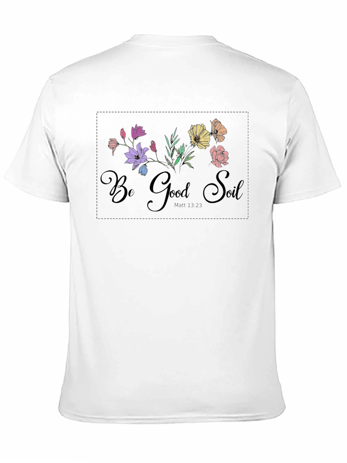 Be Good Soil Graphic Tee