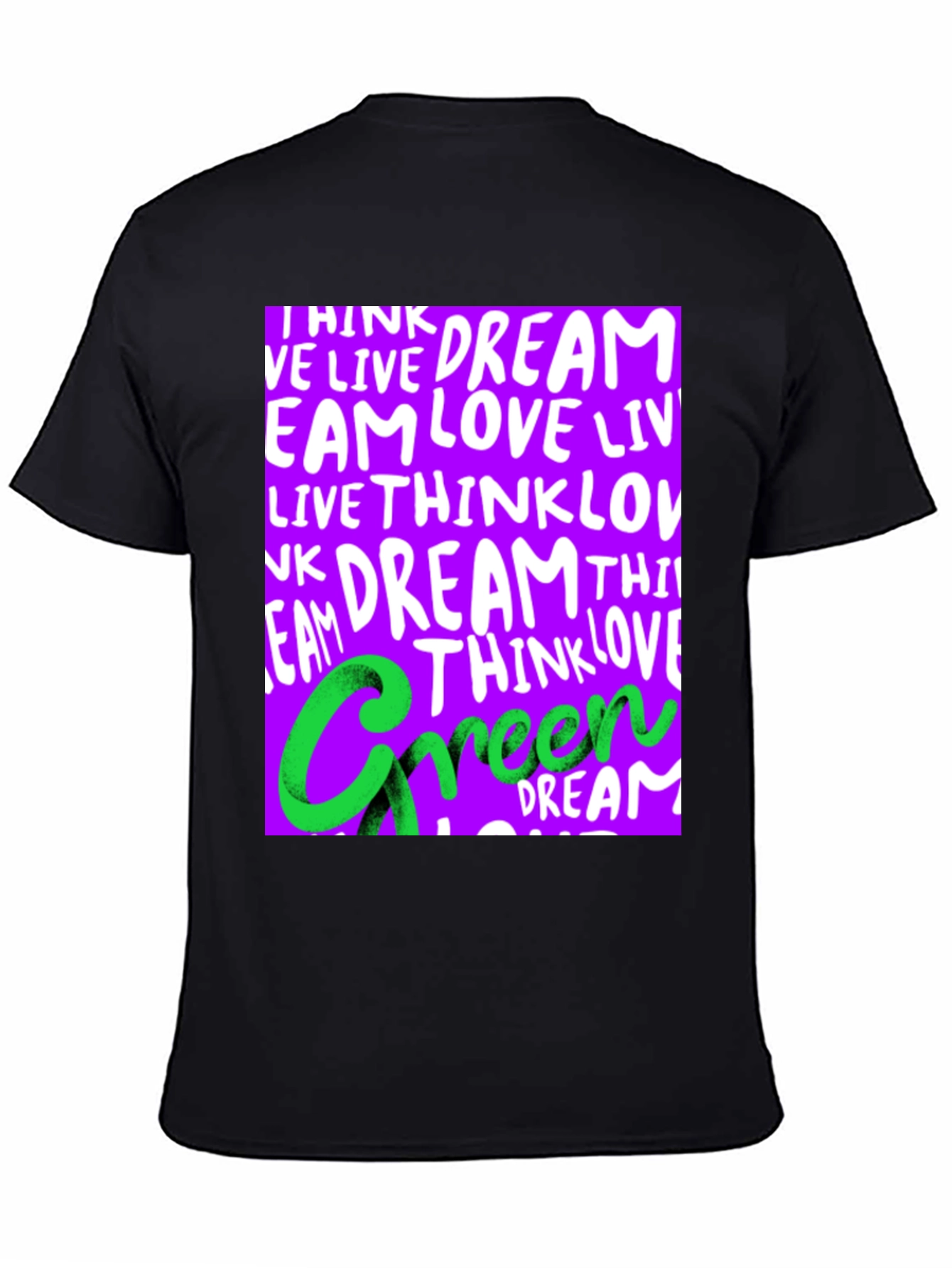 Dream Live Love Green T-Shirt