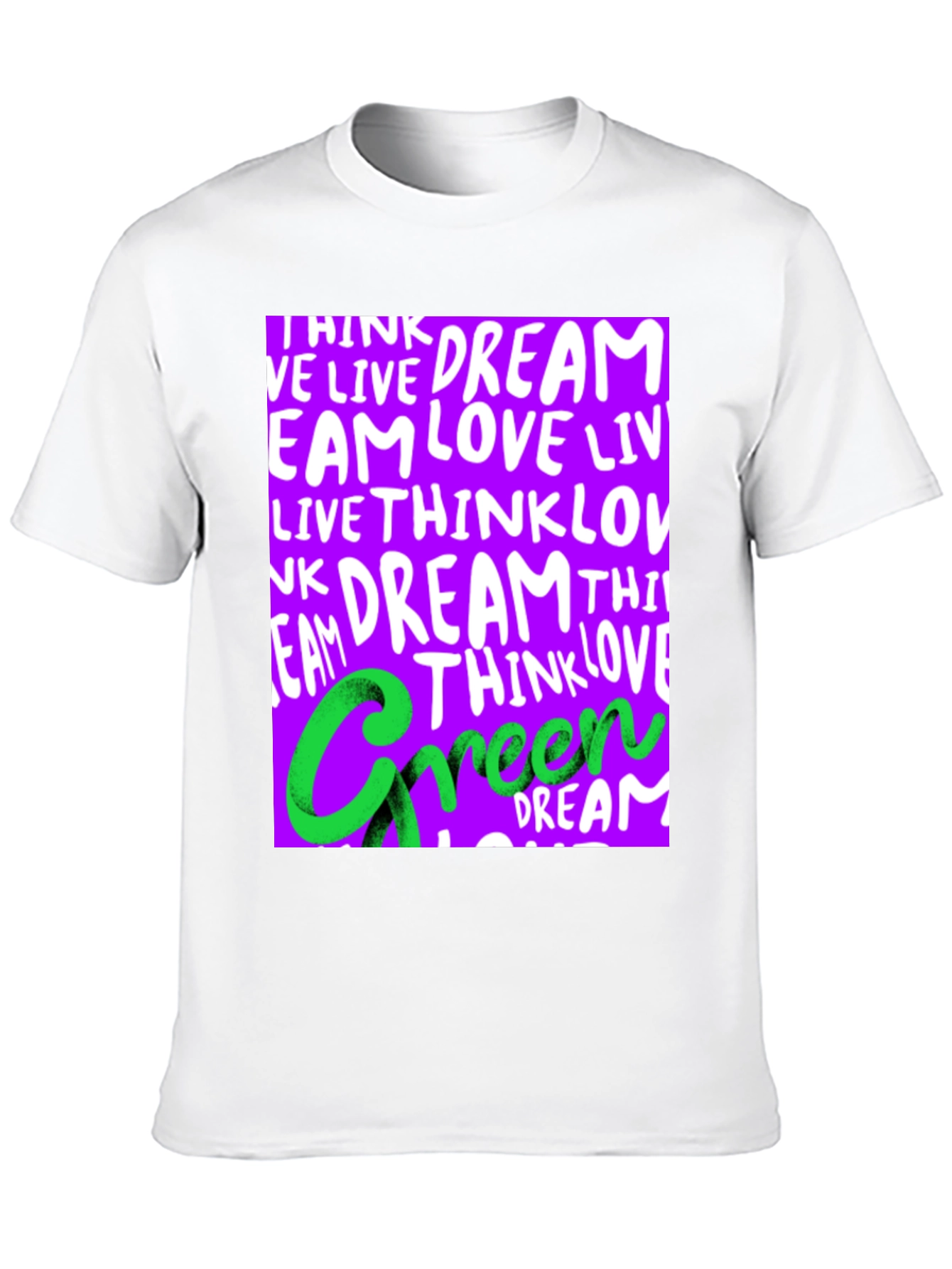 Dream Live Love Green T-Shirt