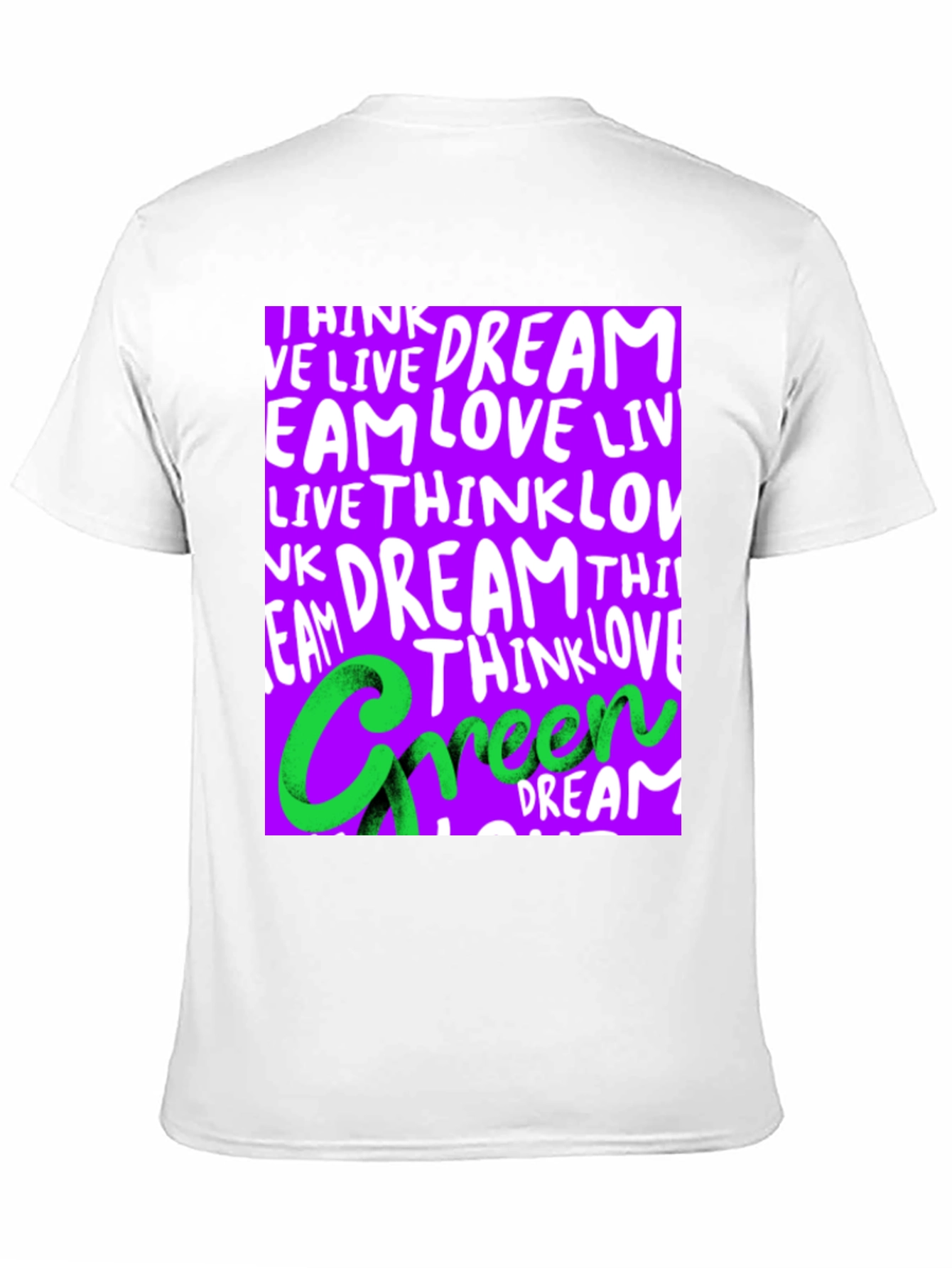 Dream Live Love Green T-Shirt