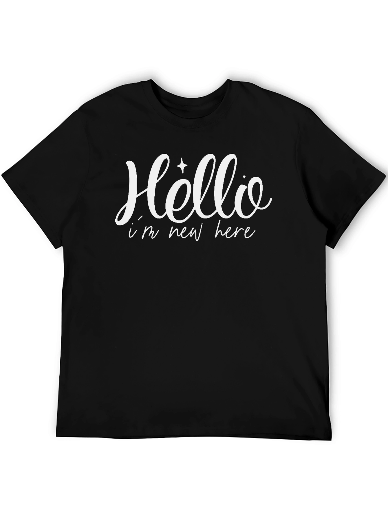Hello Im New Here Graphic T-Shirt