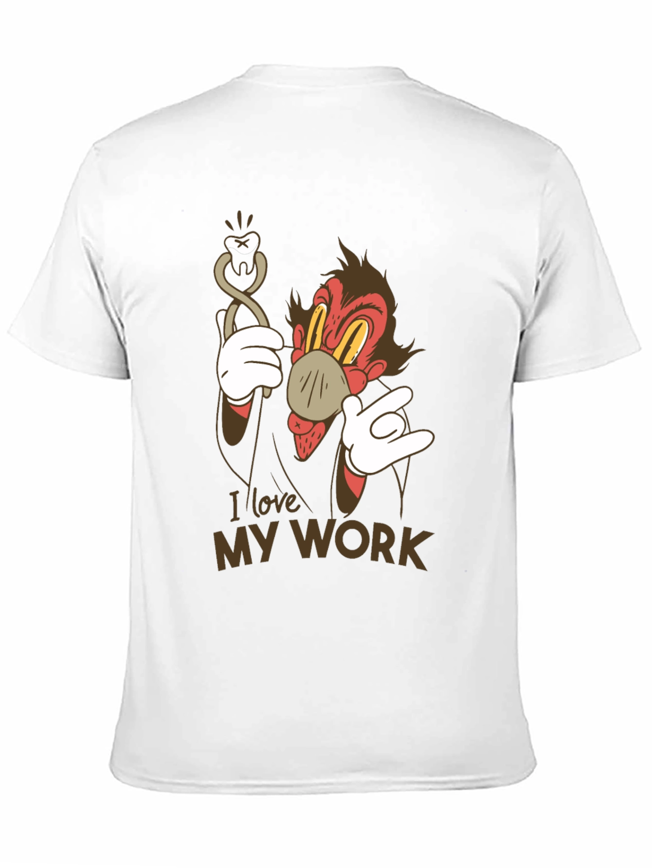 I Love My Work Cartoon Dental T-Shirt