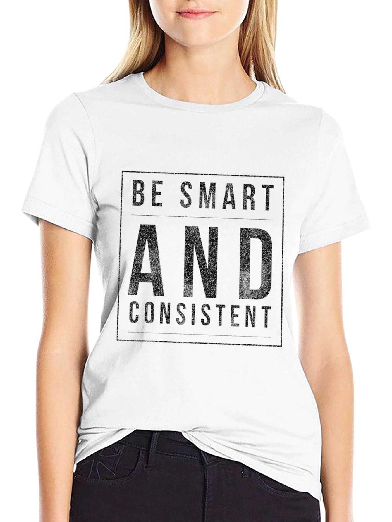 Be Smart and Consistent Black T-Shirt