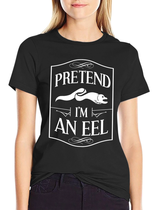Pretend Im an Eel Graphic Novelty T-Shirt