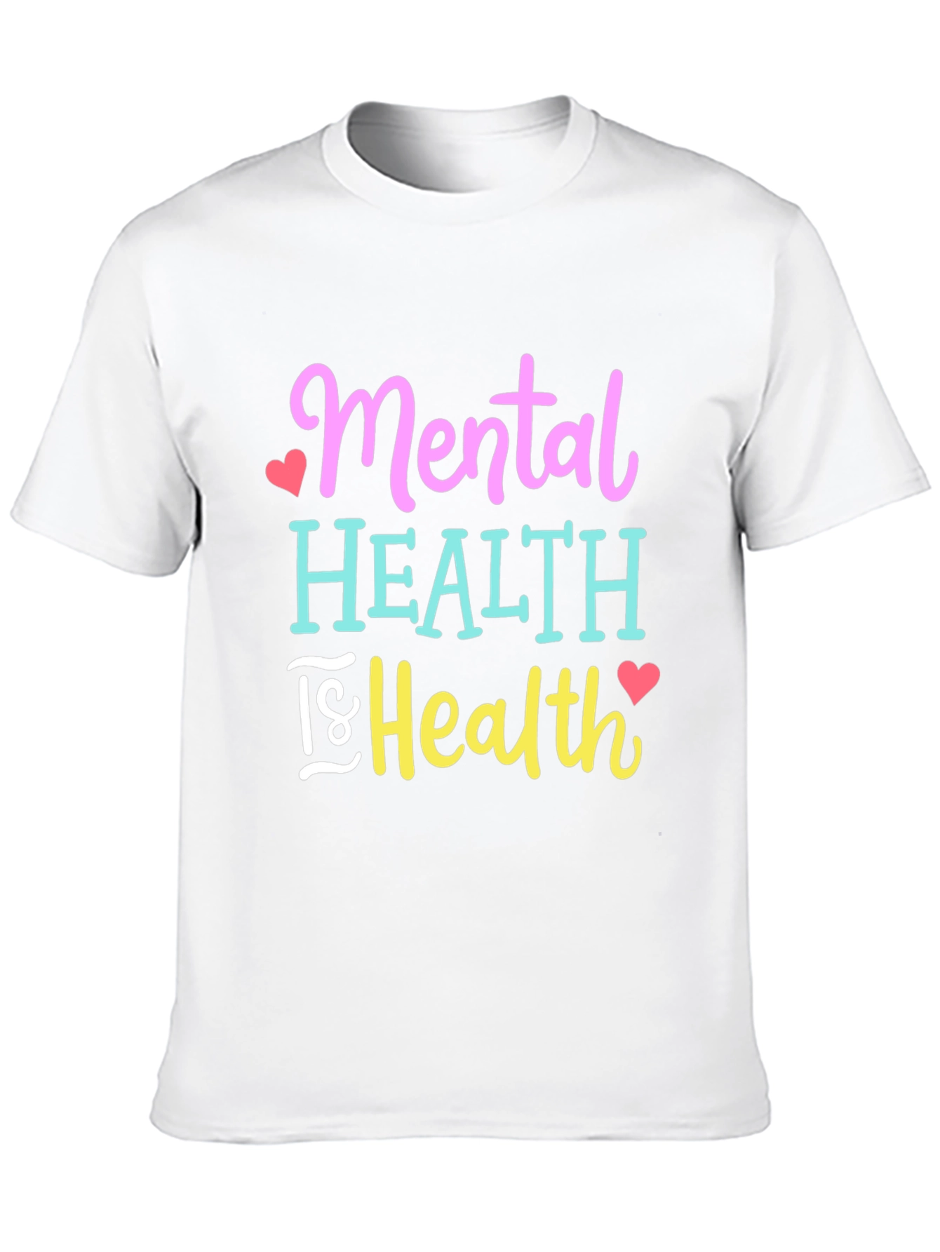 Mental Health is Health Graphic T-Shirt