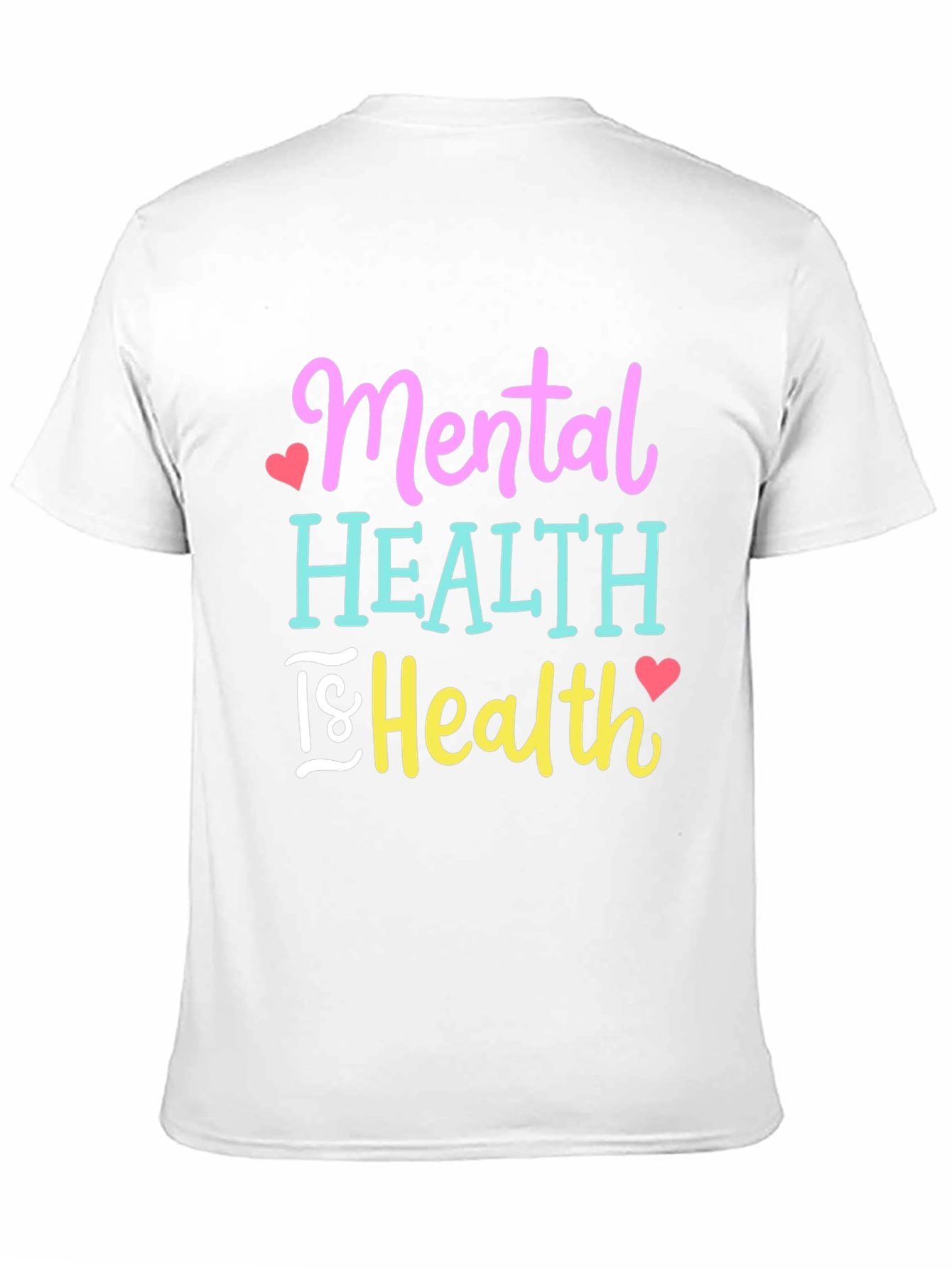 Mental Health is Health Graphic T-Shirt