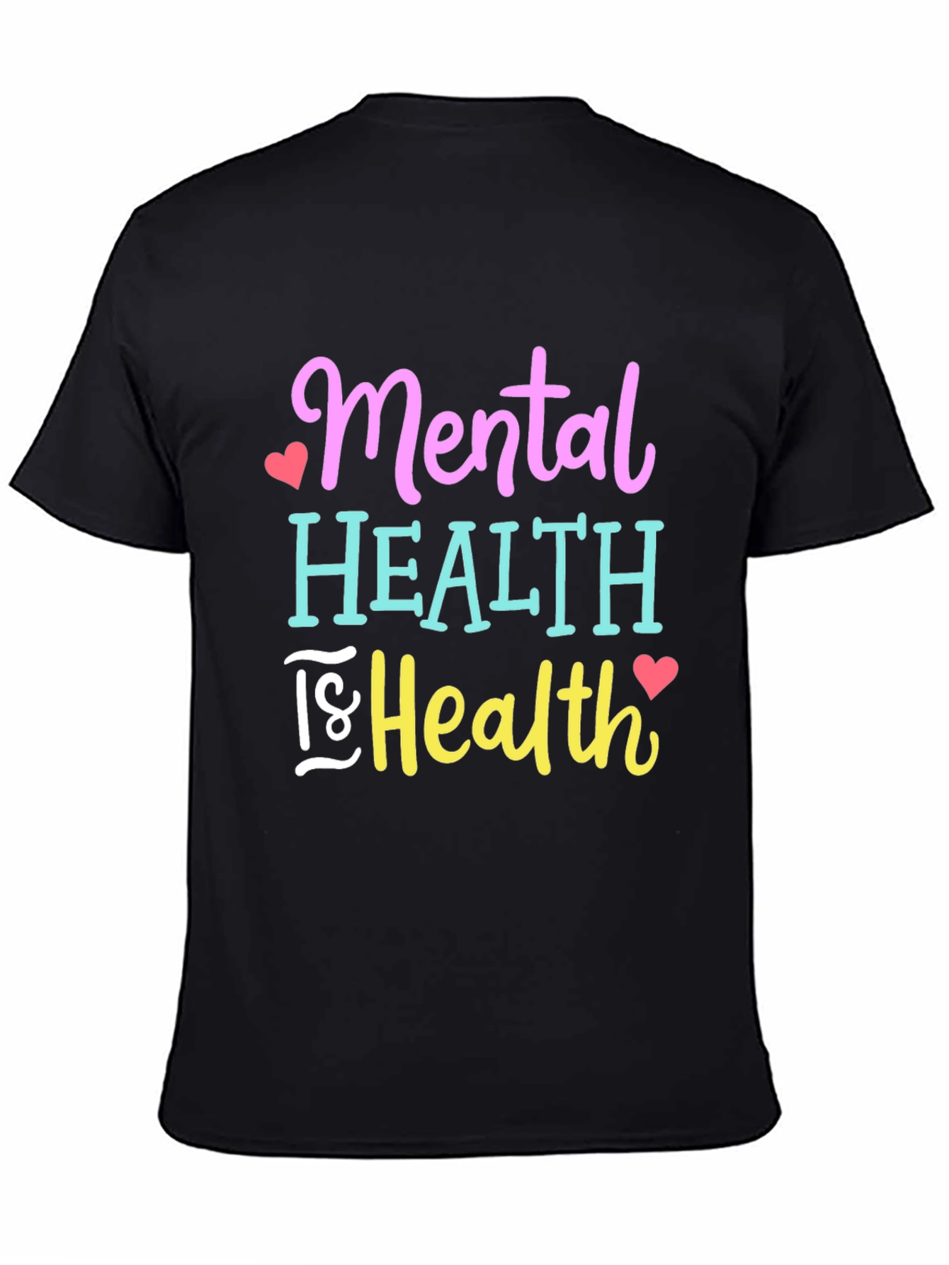 Mental Health is Health Graphic T-Shirt
