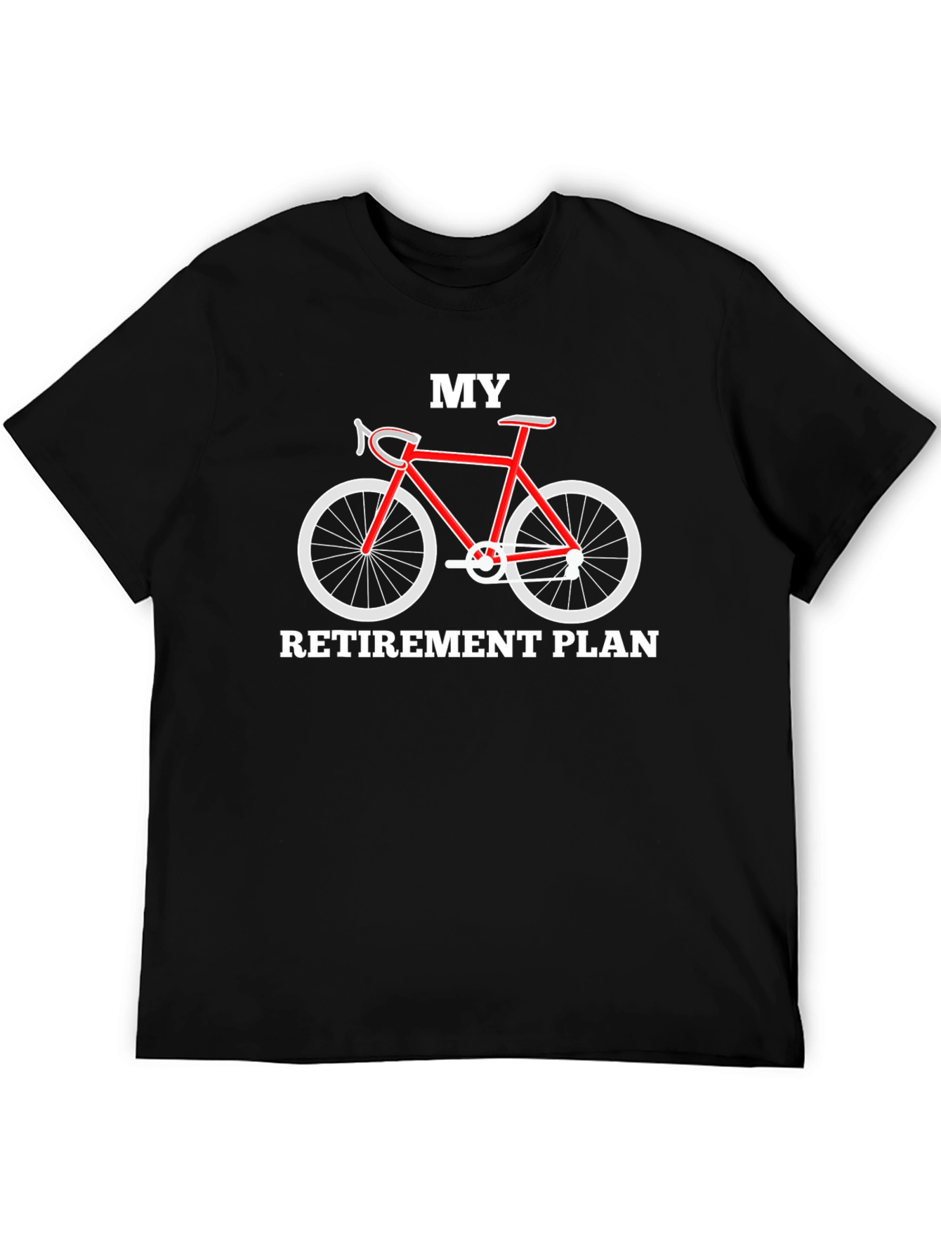 My Retirement Plan Bicycle Graphic T-Shirt