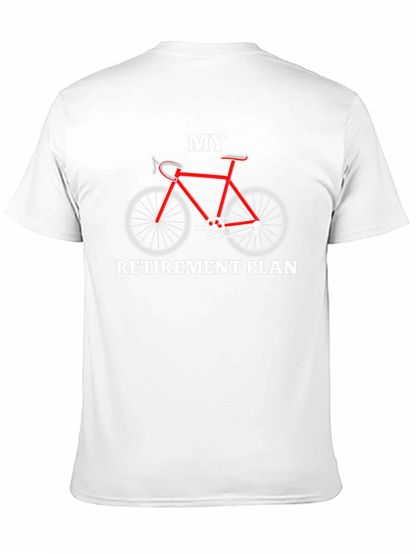My Retirement Plan Bicycle Graphic T-Shirt
