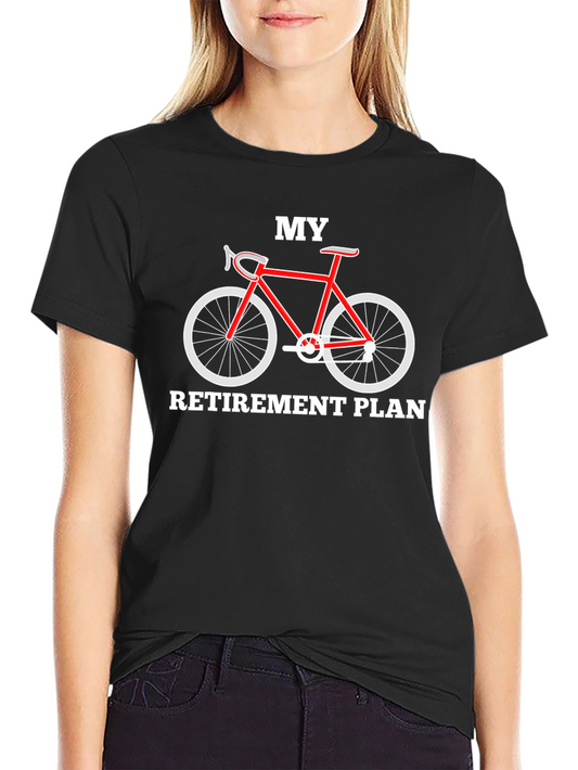 My Retirement Plan Bicycle Graphic T-Shirt