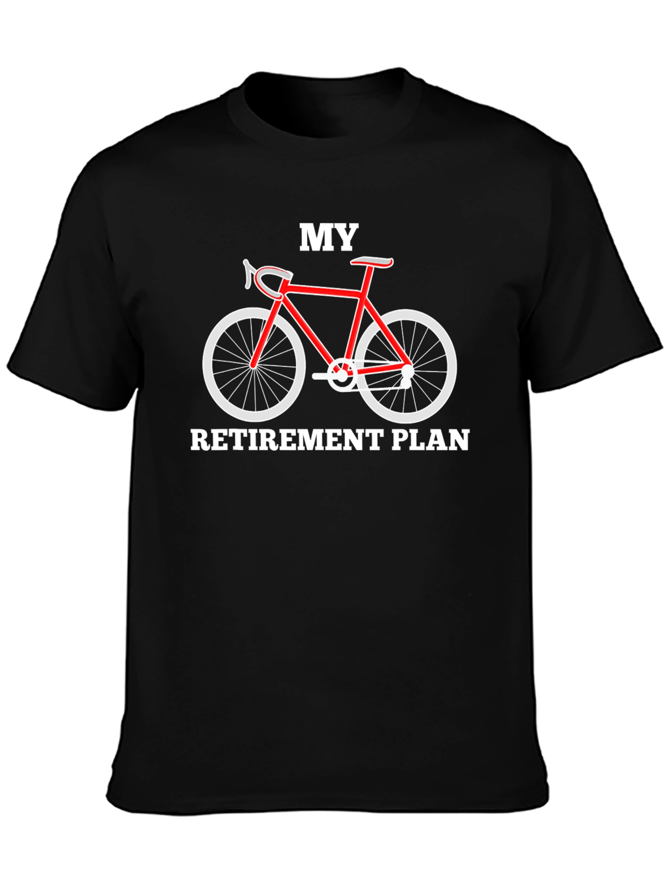 My Retirement Plan Bicycle Graphic T-Shirt