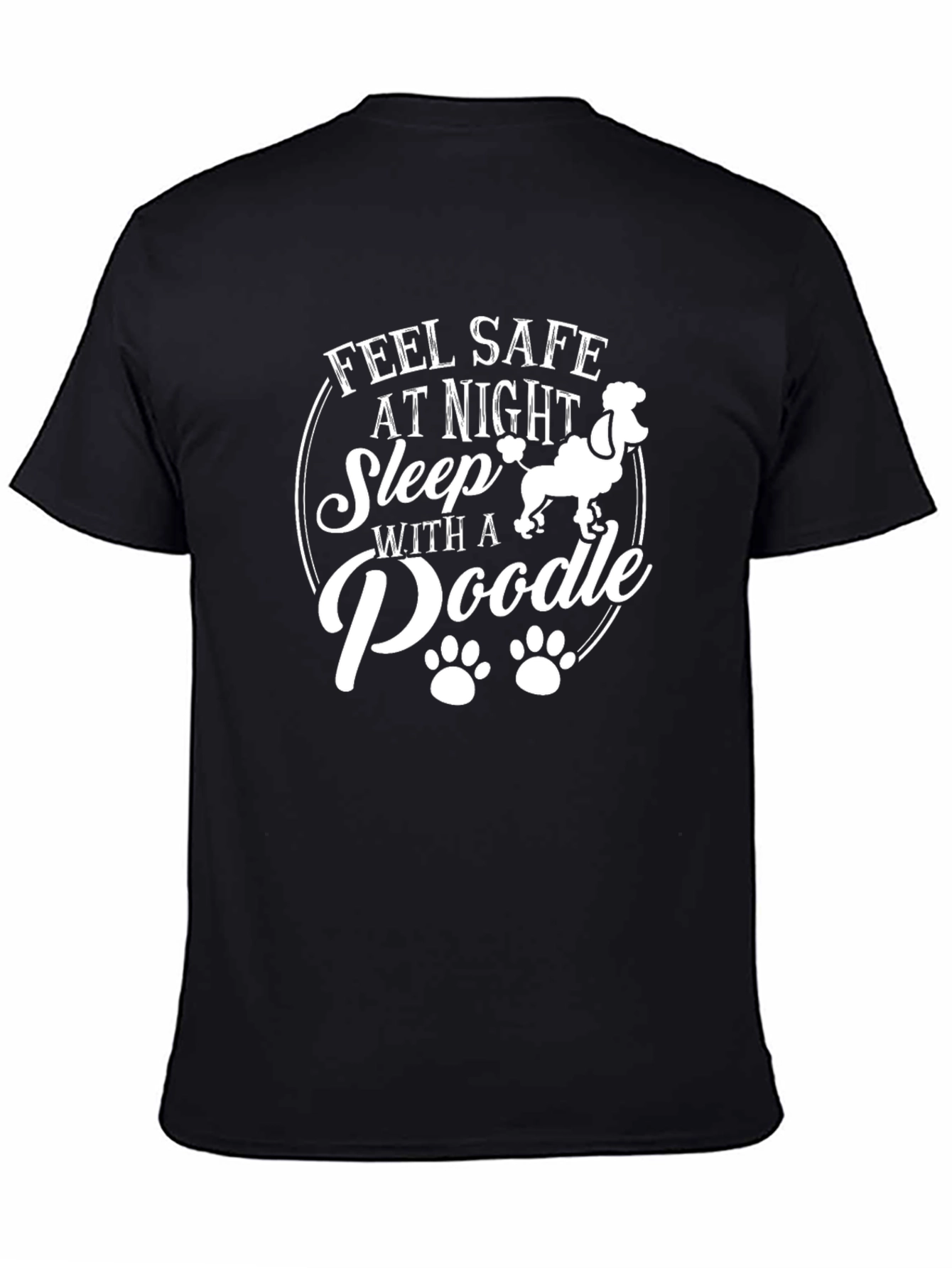 Feel Safe Sleep With Poodle Black T-Shirt