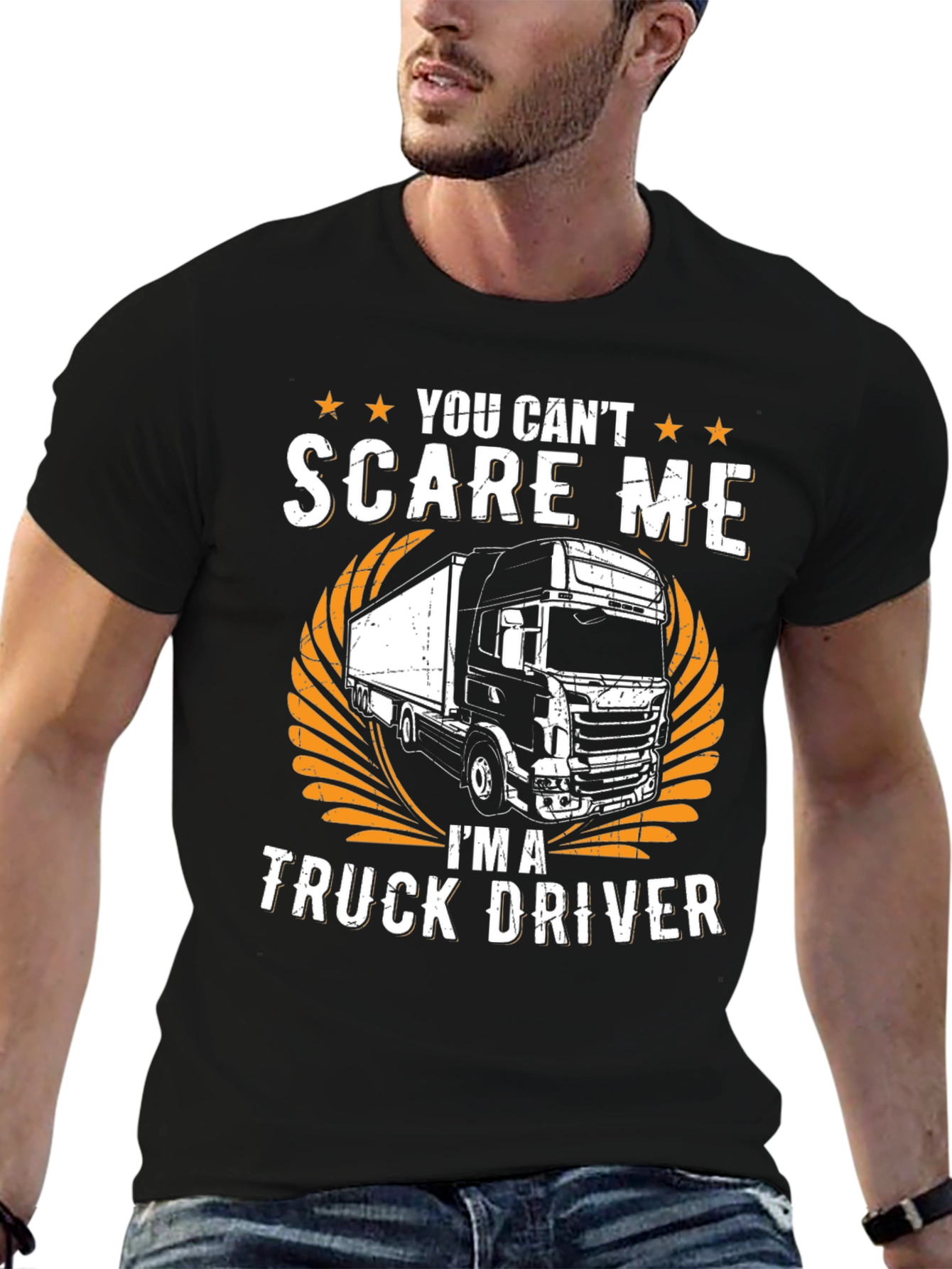 Truck Driver T-Shirt - You Cant Scare Me!