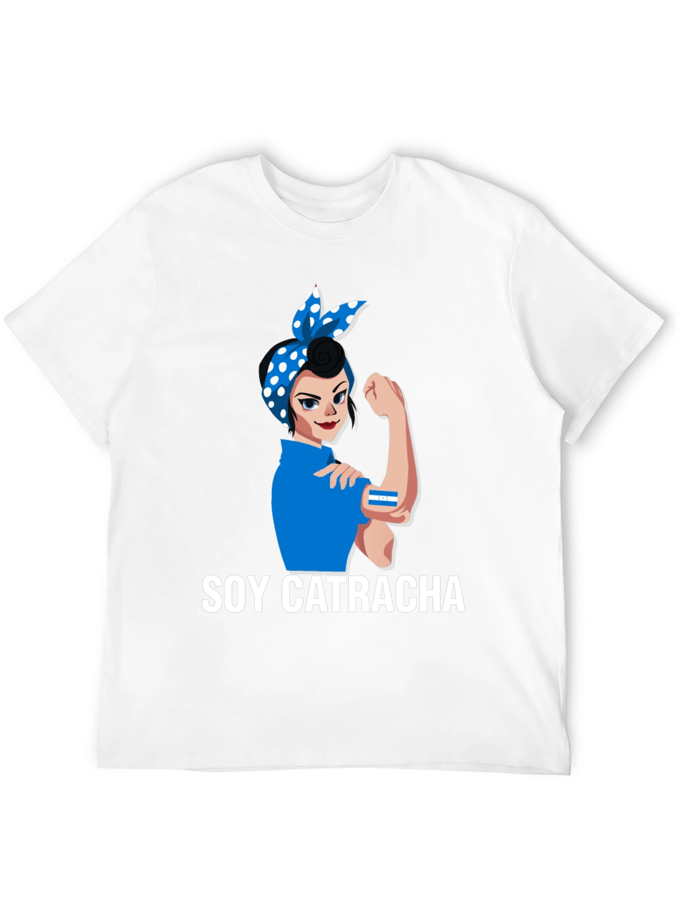 Soy Catracha Rosie the Riveter T-Shirt