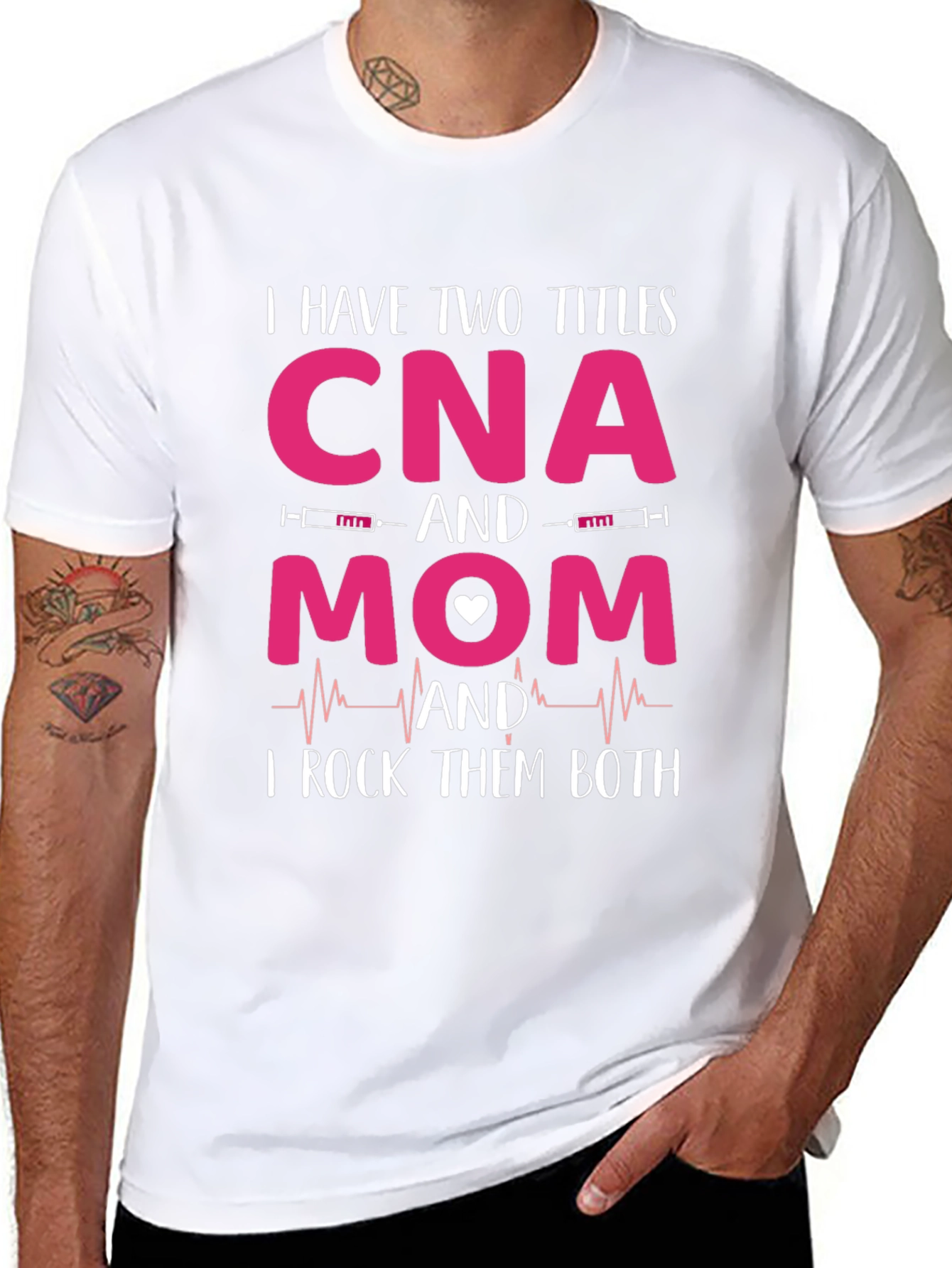 CNA Mom T-Shirt - I Rock Them Both!