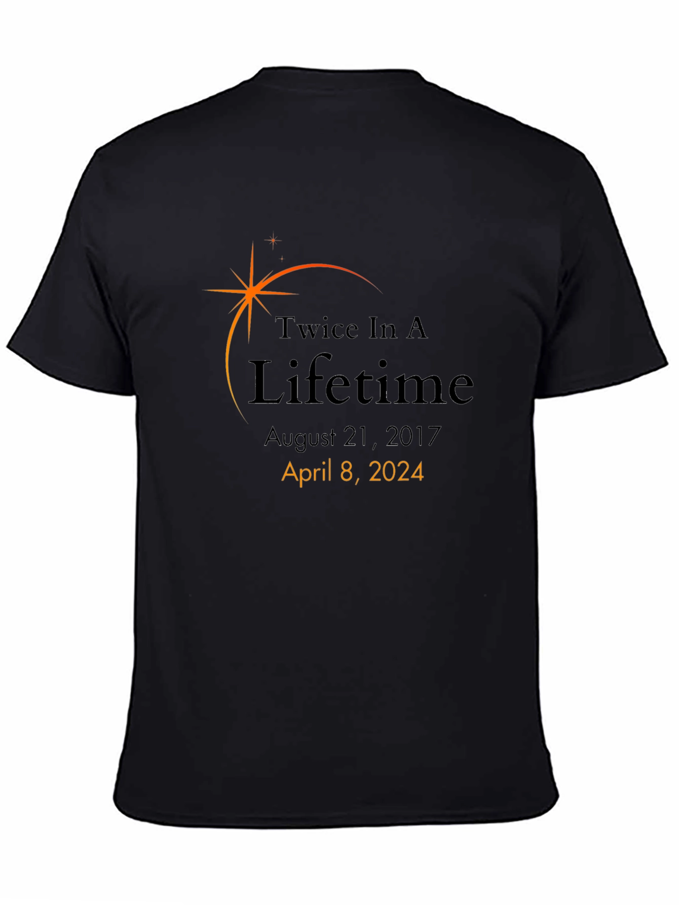 Twice In A Lifetime Eclipse Solar Event T-Shirt