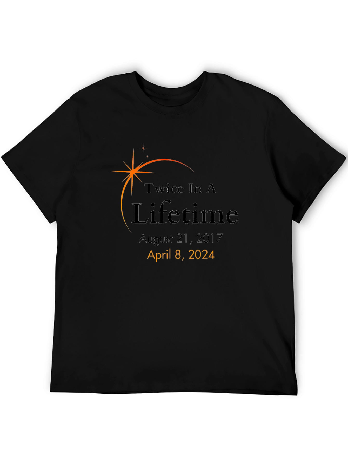 Twice In A Lifetime Eclipse Solar Event T-Shirt